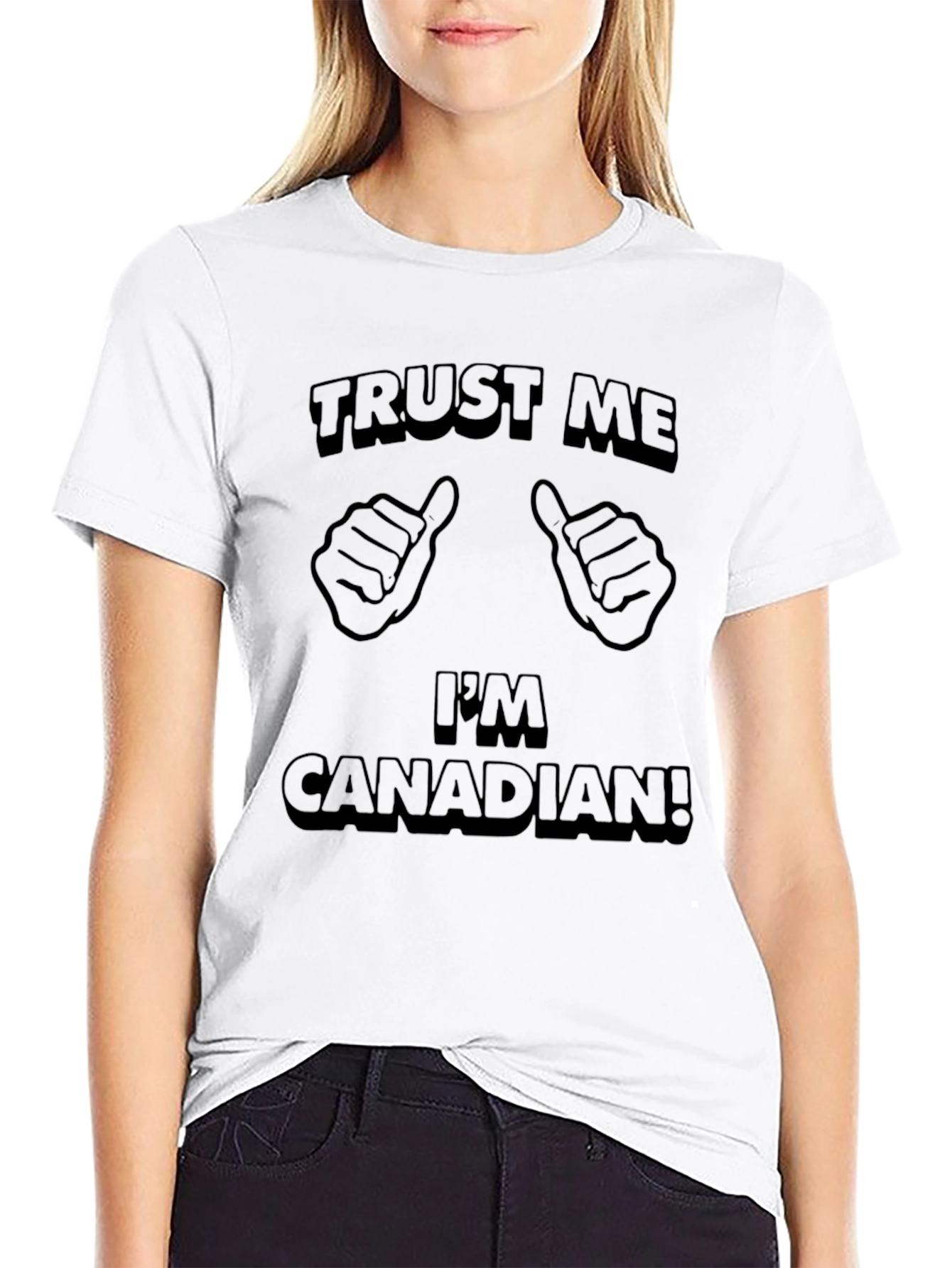 Trust Me Im Canadian T-Shirt - Novelty Tee