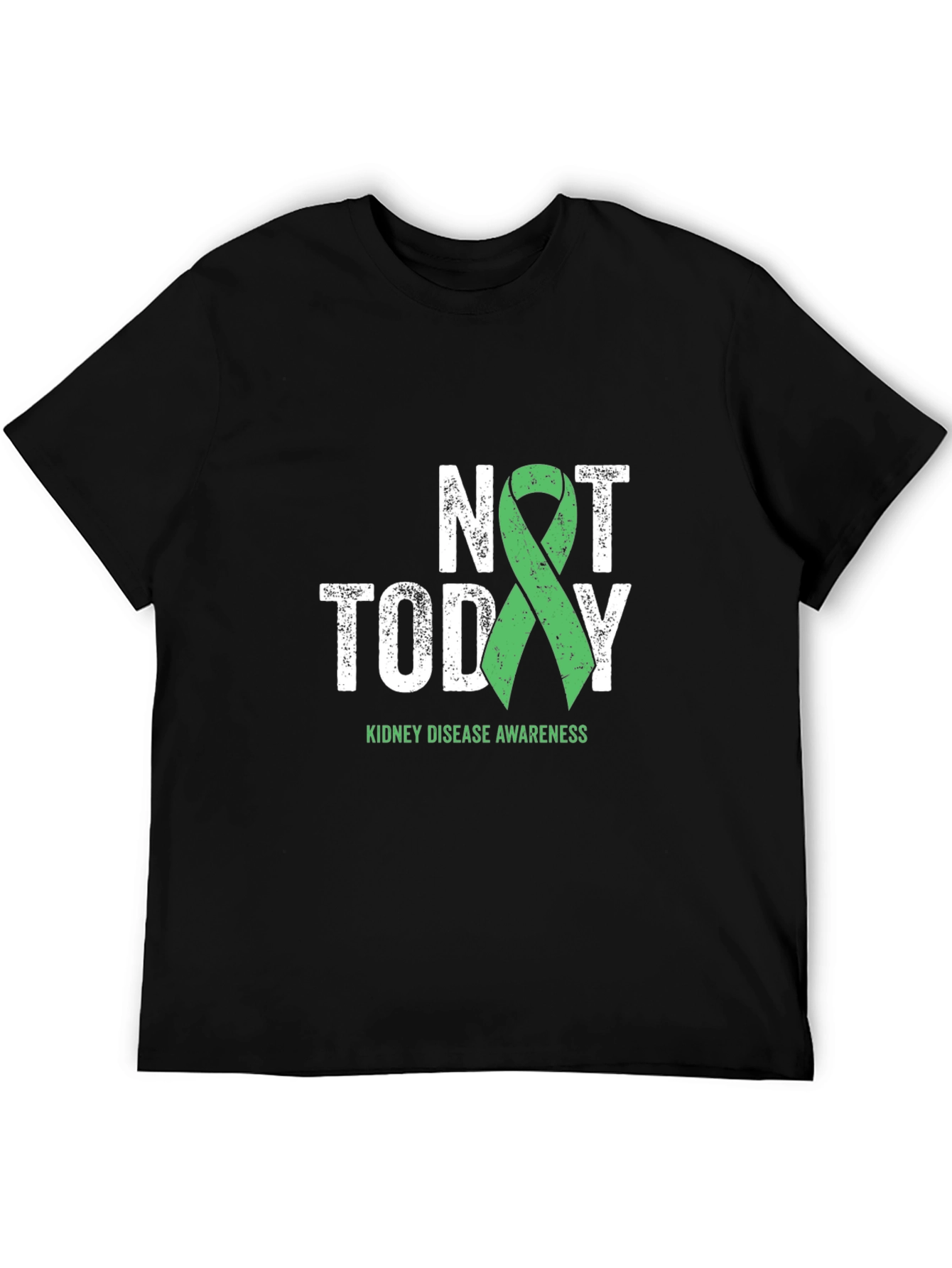 Kidney Disease Awareness T-Shirt - Not Today