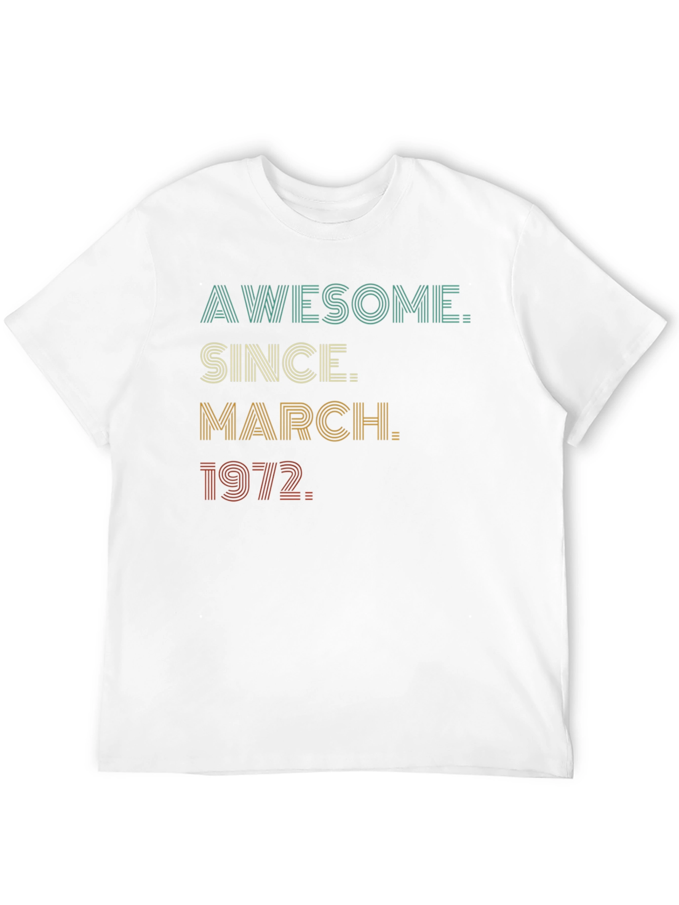 Awesome Since March 1972 Birthday T-Shirt