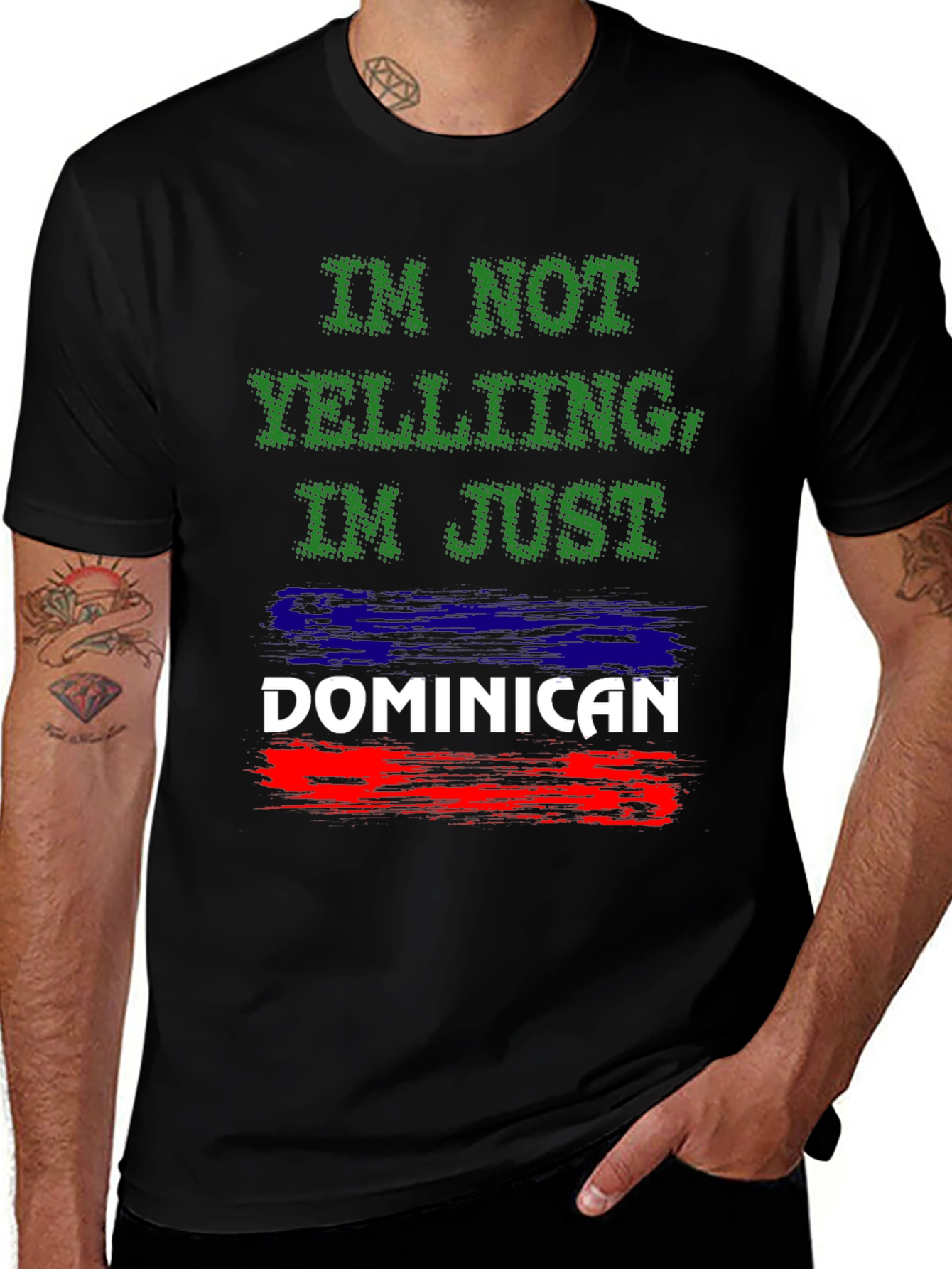 Dominican Pride T-Shirt: Im Not Yelling!
