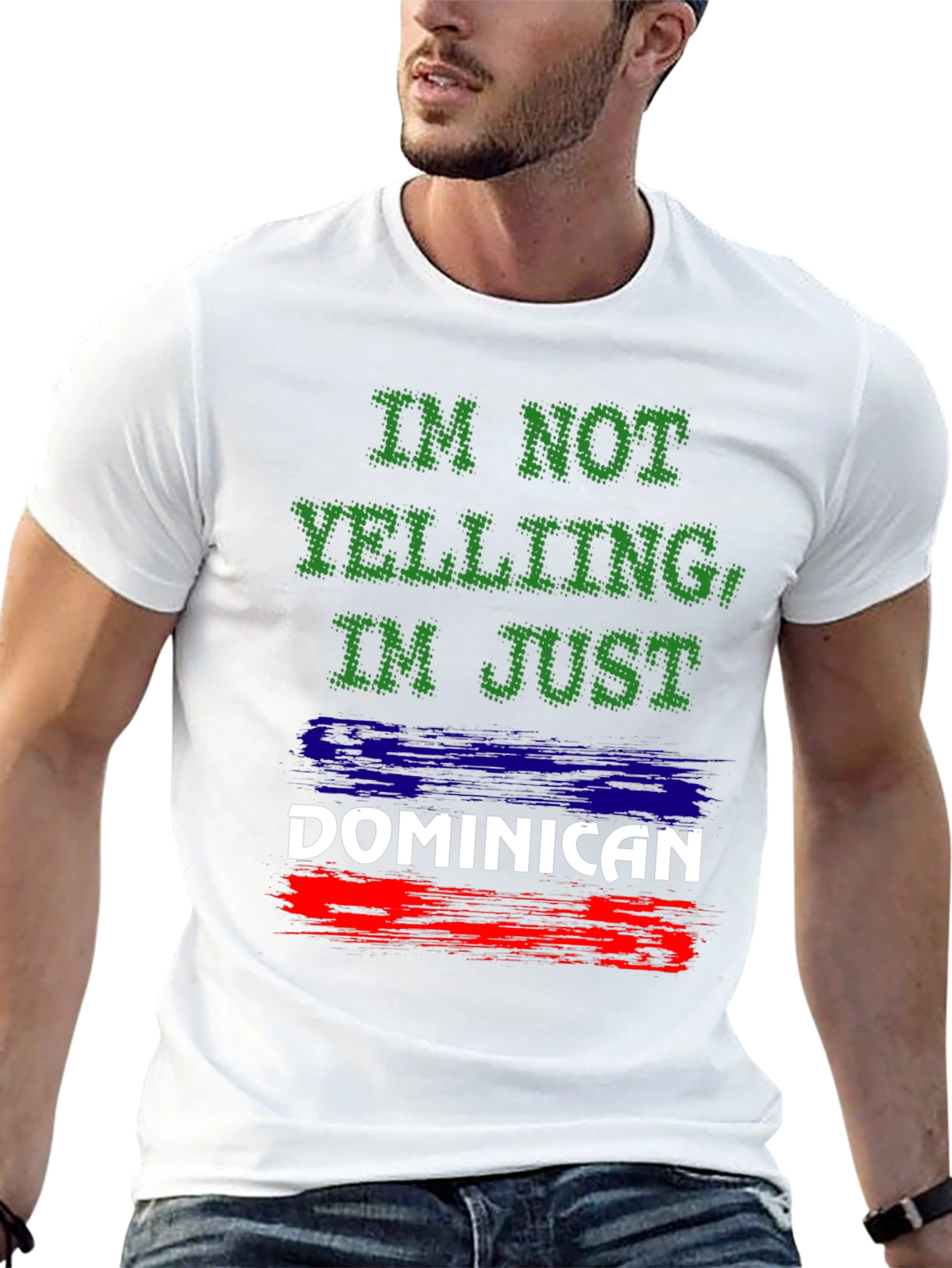 Dominican Pride T-Shirt: Im Not Yelling!