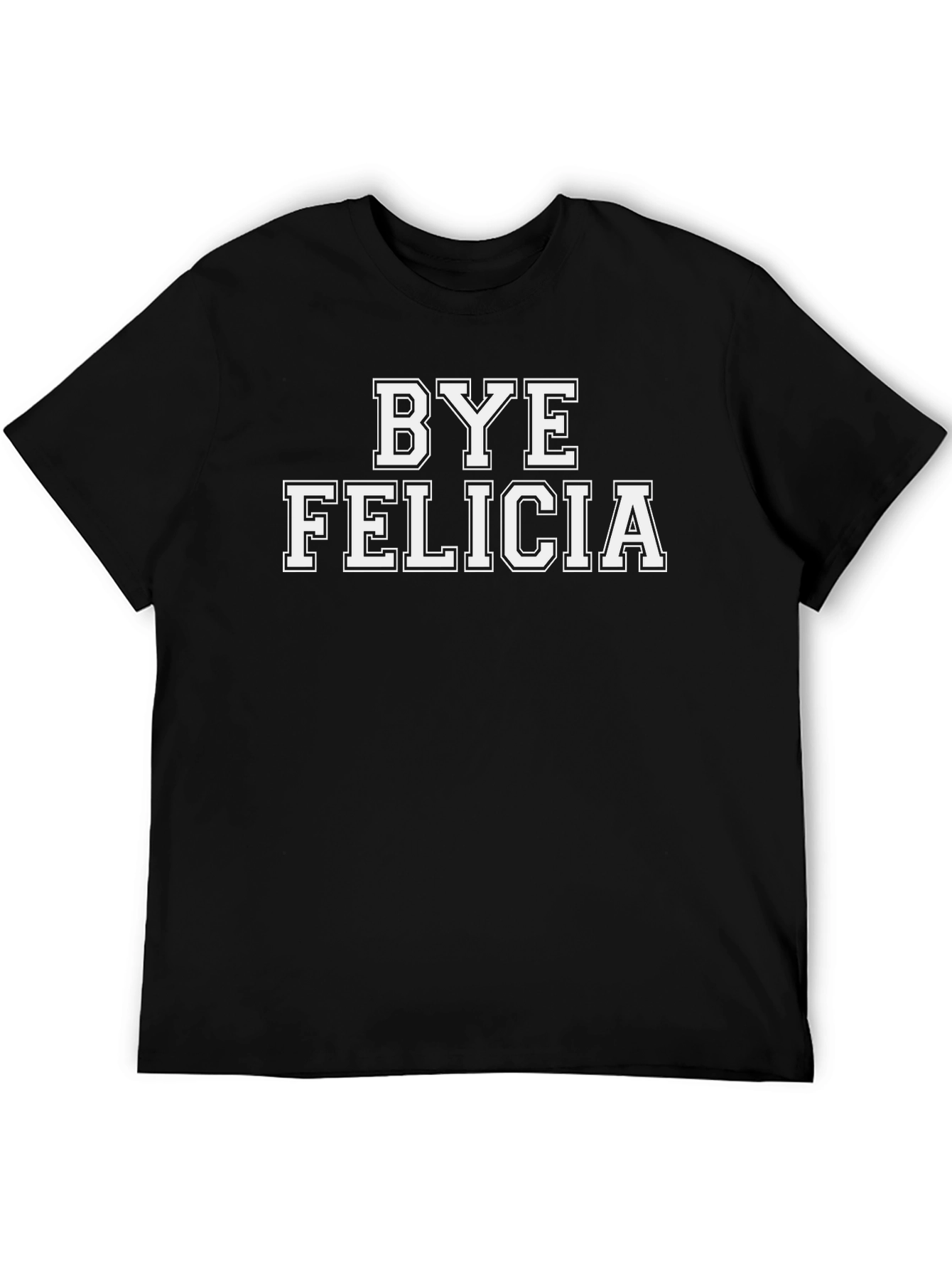 Bye Felicia Graphic Tee - Black Cotton Casual T-Shirt