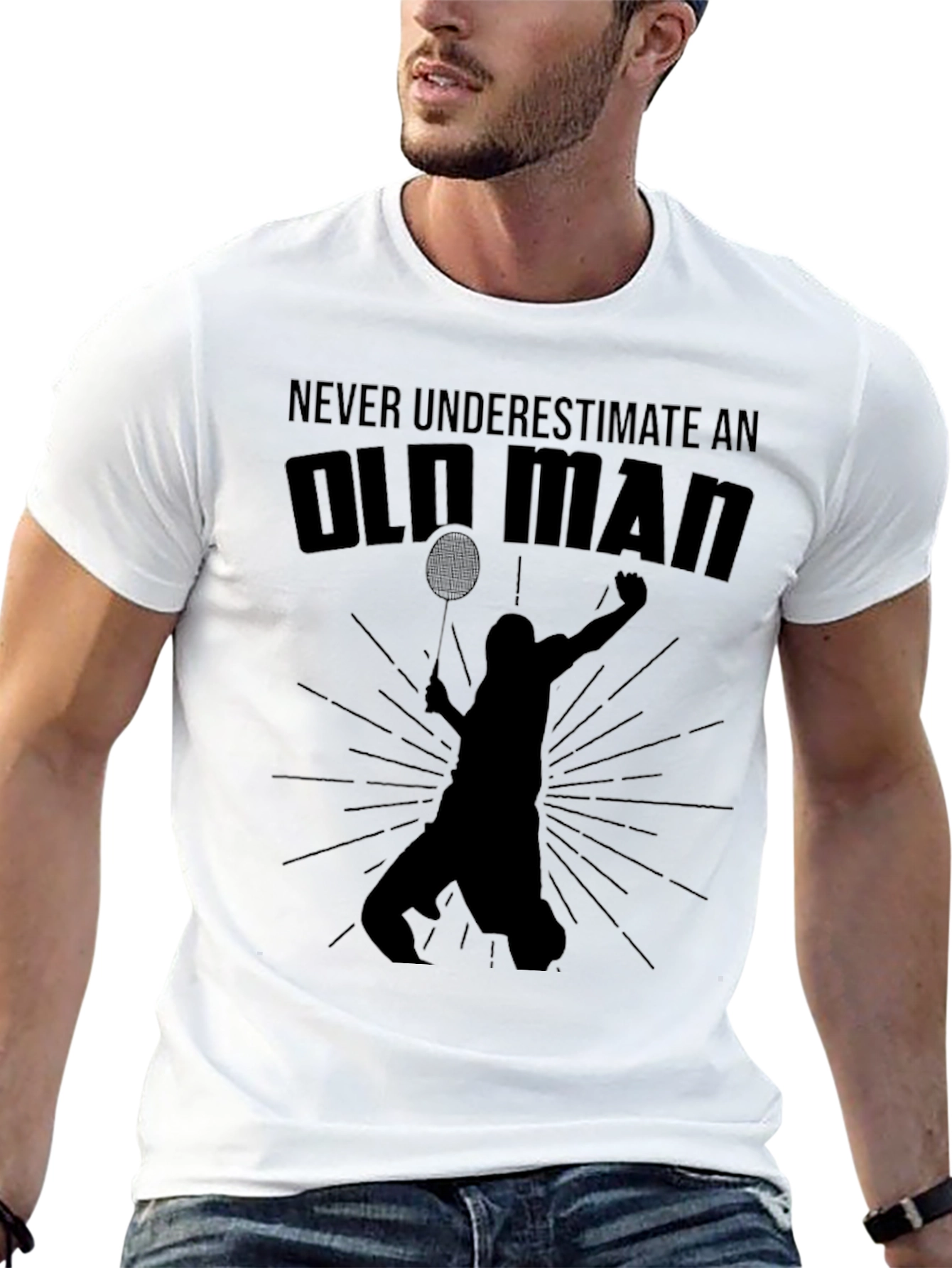 Old Man Badminton T-Shirt - Never Underestimate