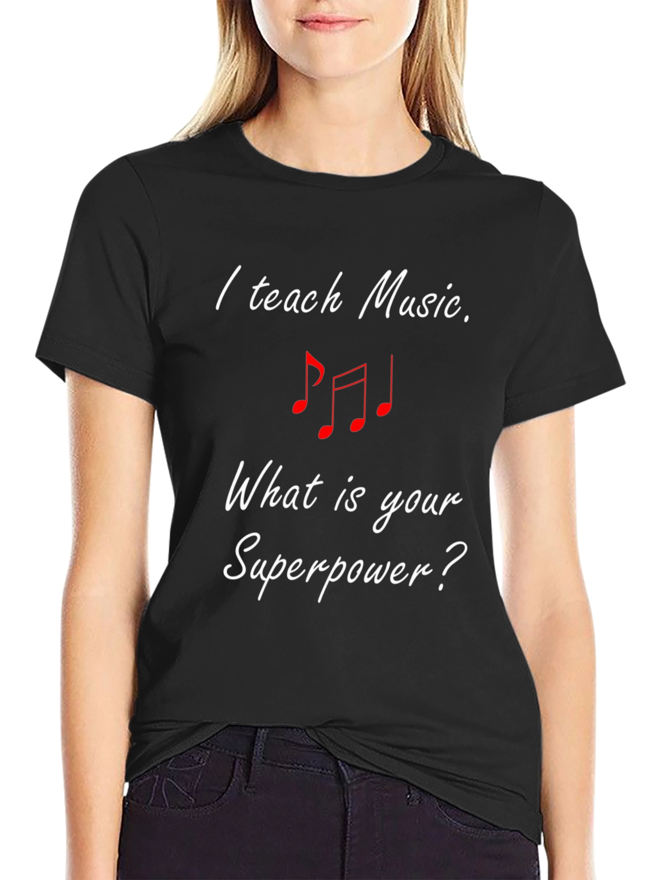 I Teach Music T-Shirt - Superpower Tee