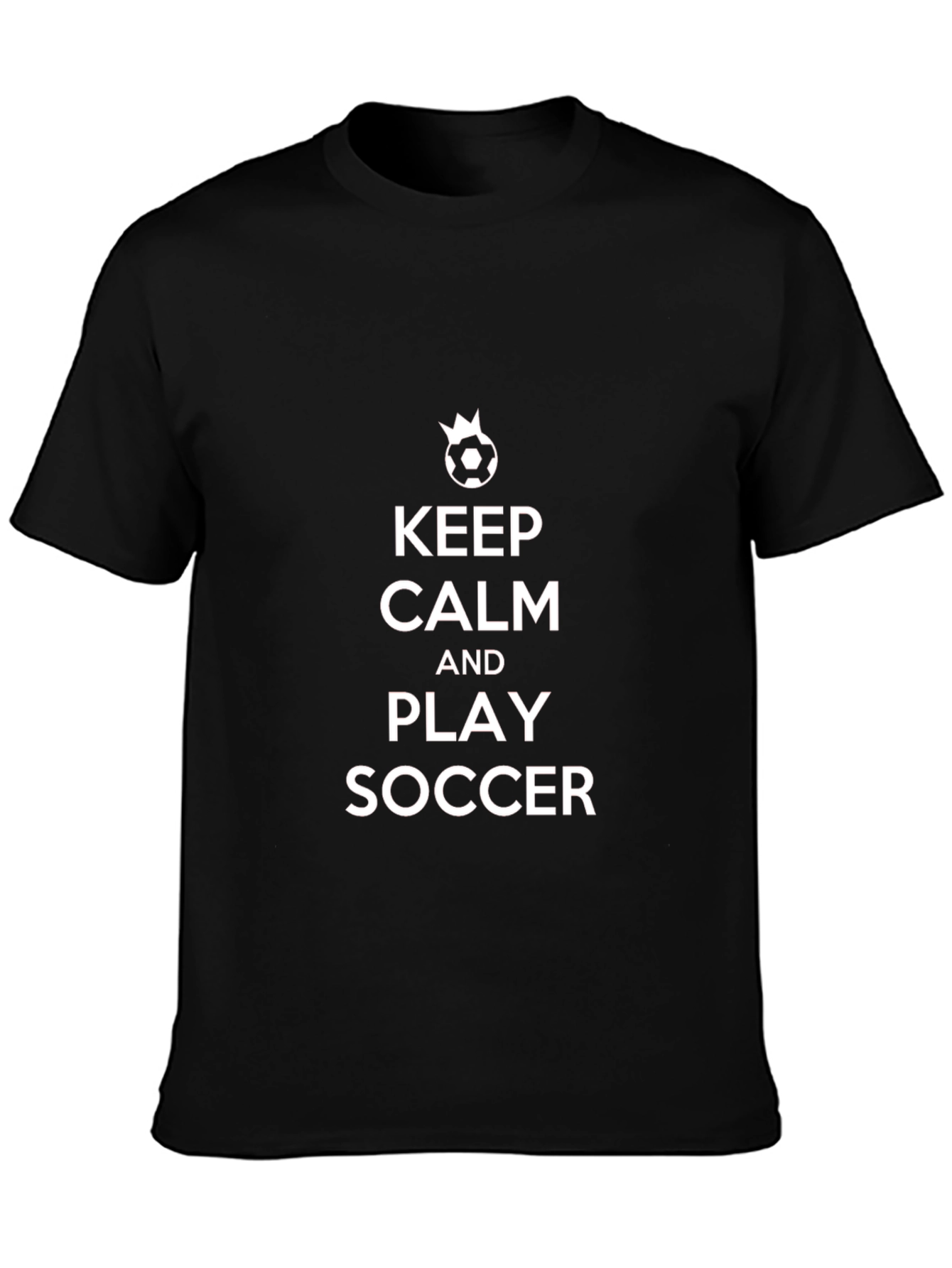Keep Calm and Play Soccer T-Shirt