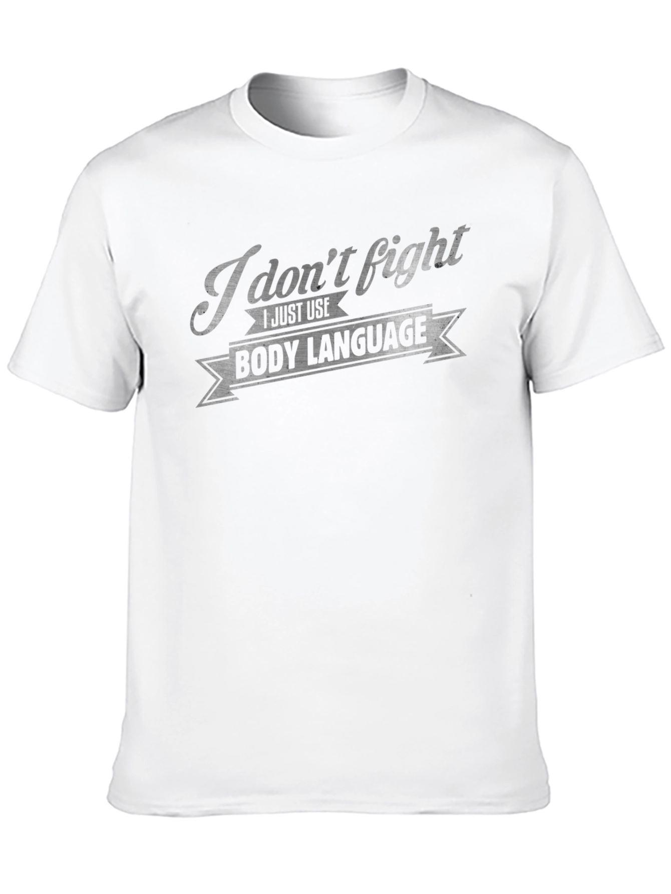 Funny Body Language T-Shirt - Sarcastic Humor Tee