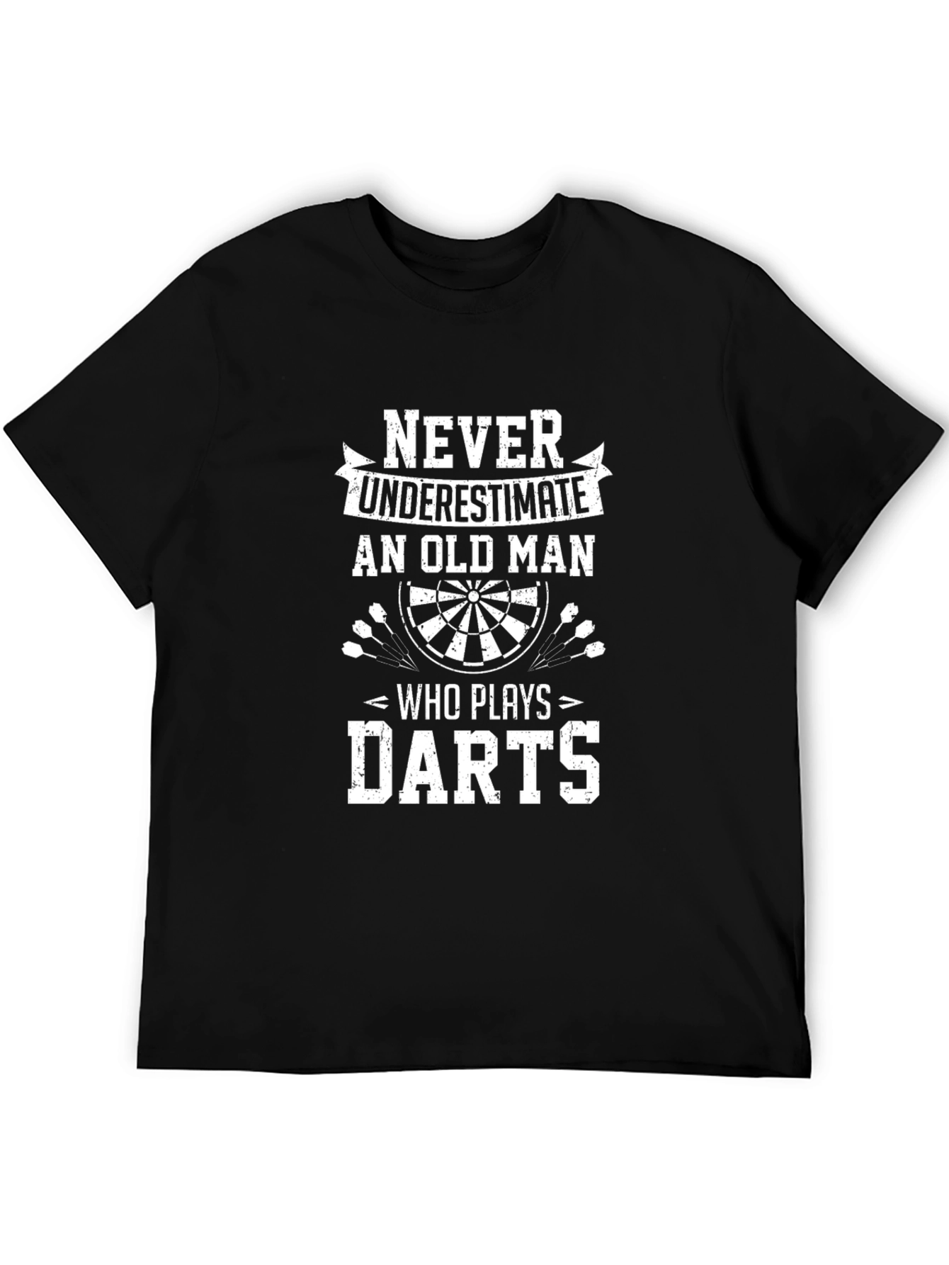Never Underestimate Old Man Who Plays Darts T-Shirt