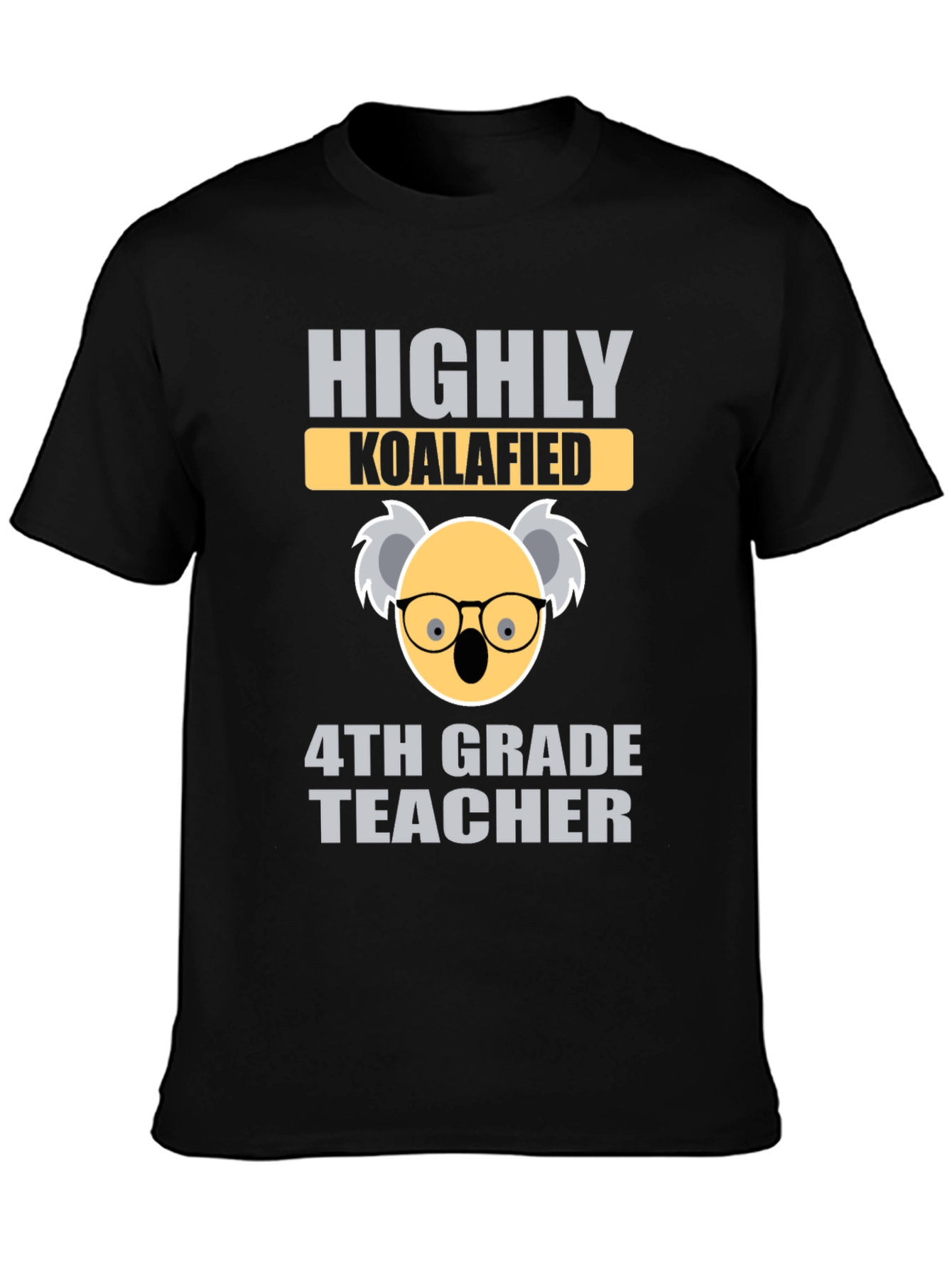 Highly Koalafied 4th Grade Teacher T-Shirt