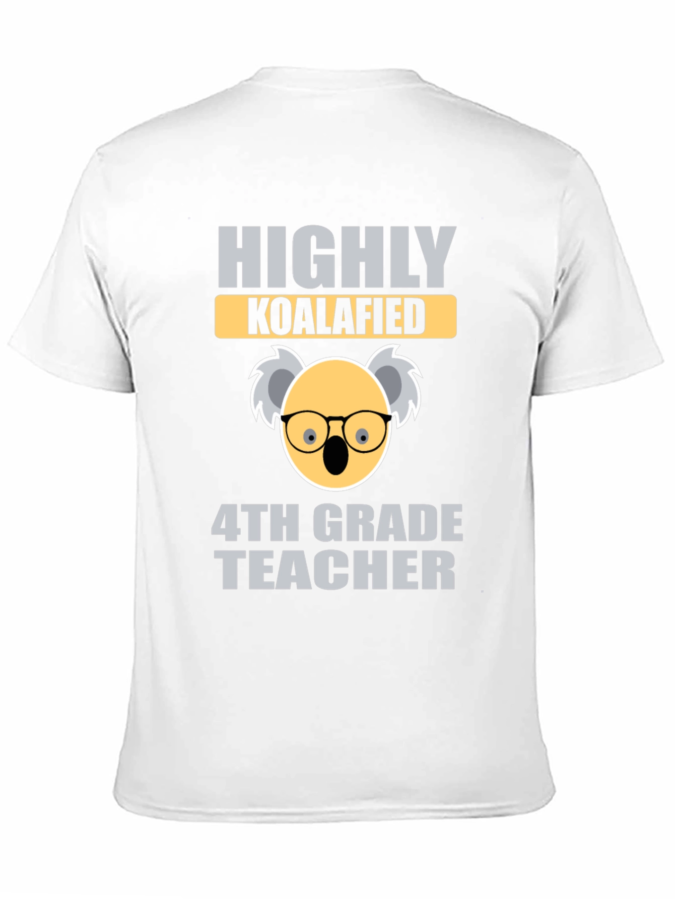 Highly Koalafied 4th Grade Teacher T-Shirt