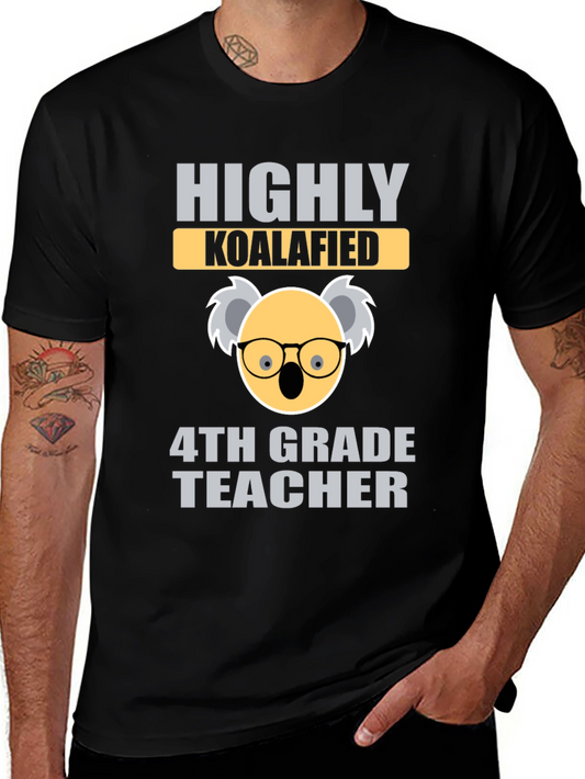 Highly Koalafied 4th Grade Teacher T-Shirt