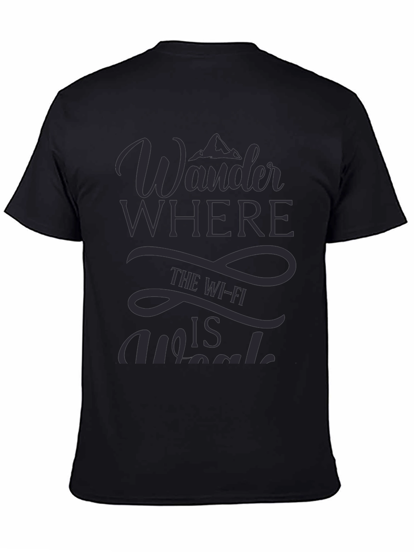 Wander Where Wi-Fi is Weak Graphic T-Shirt