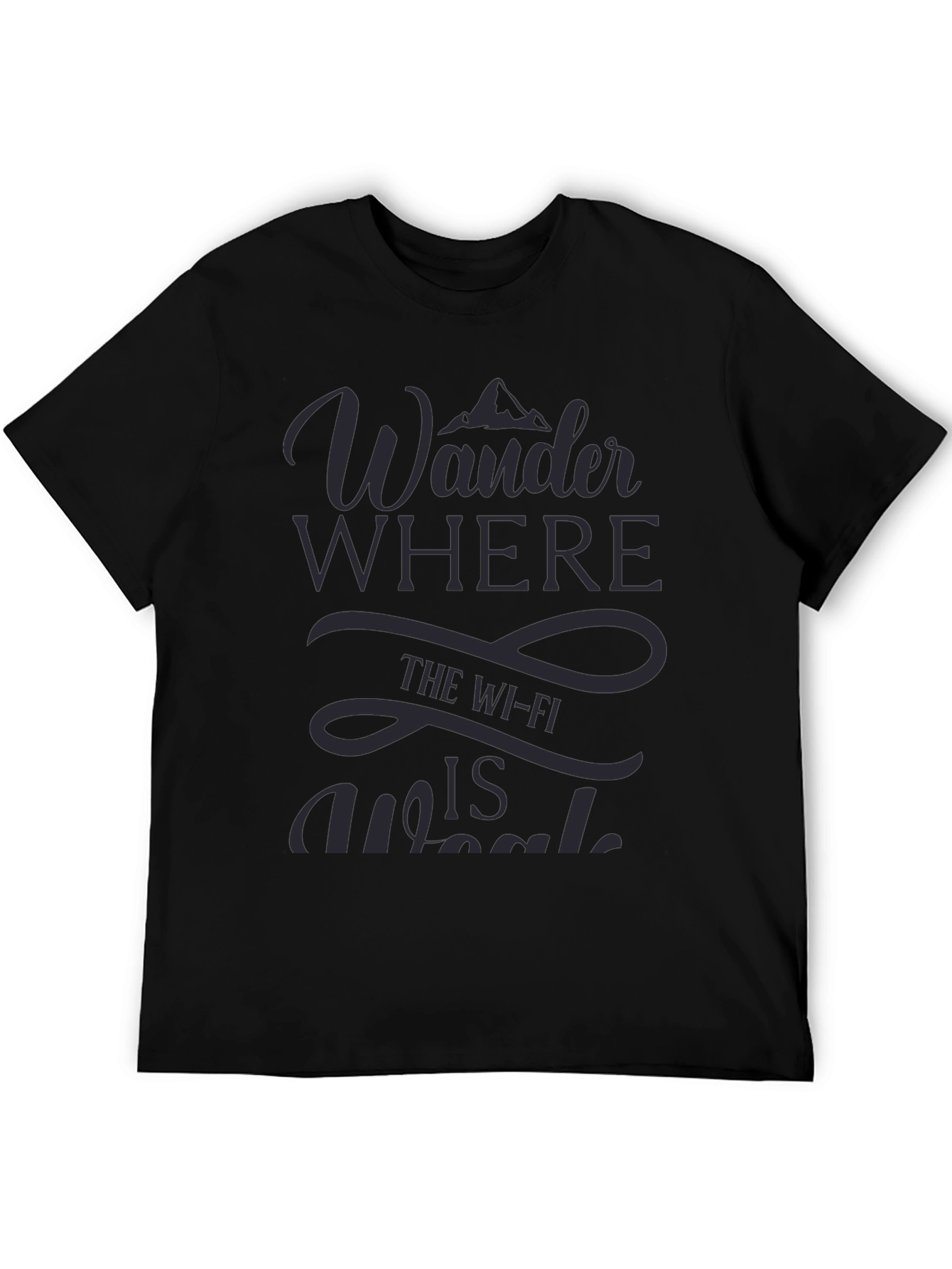 Wander Where Wi-Fi is Weak Graphic T-Shirt