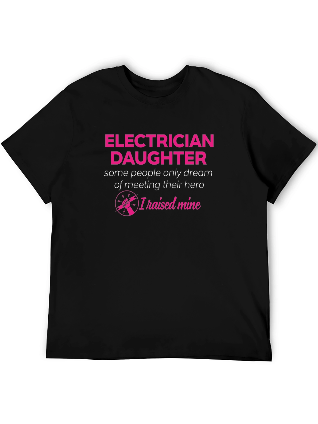 Electrician Daughter Hero T-Shirt Gift for Dad