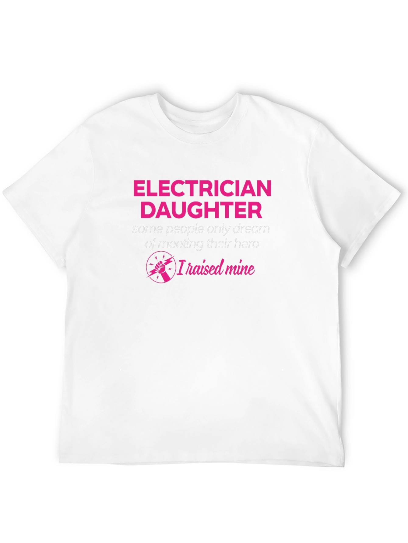 Electrician Daughter Hero T-Shirt Gift for Dad