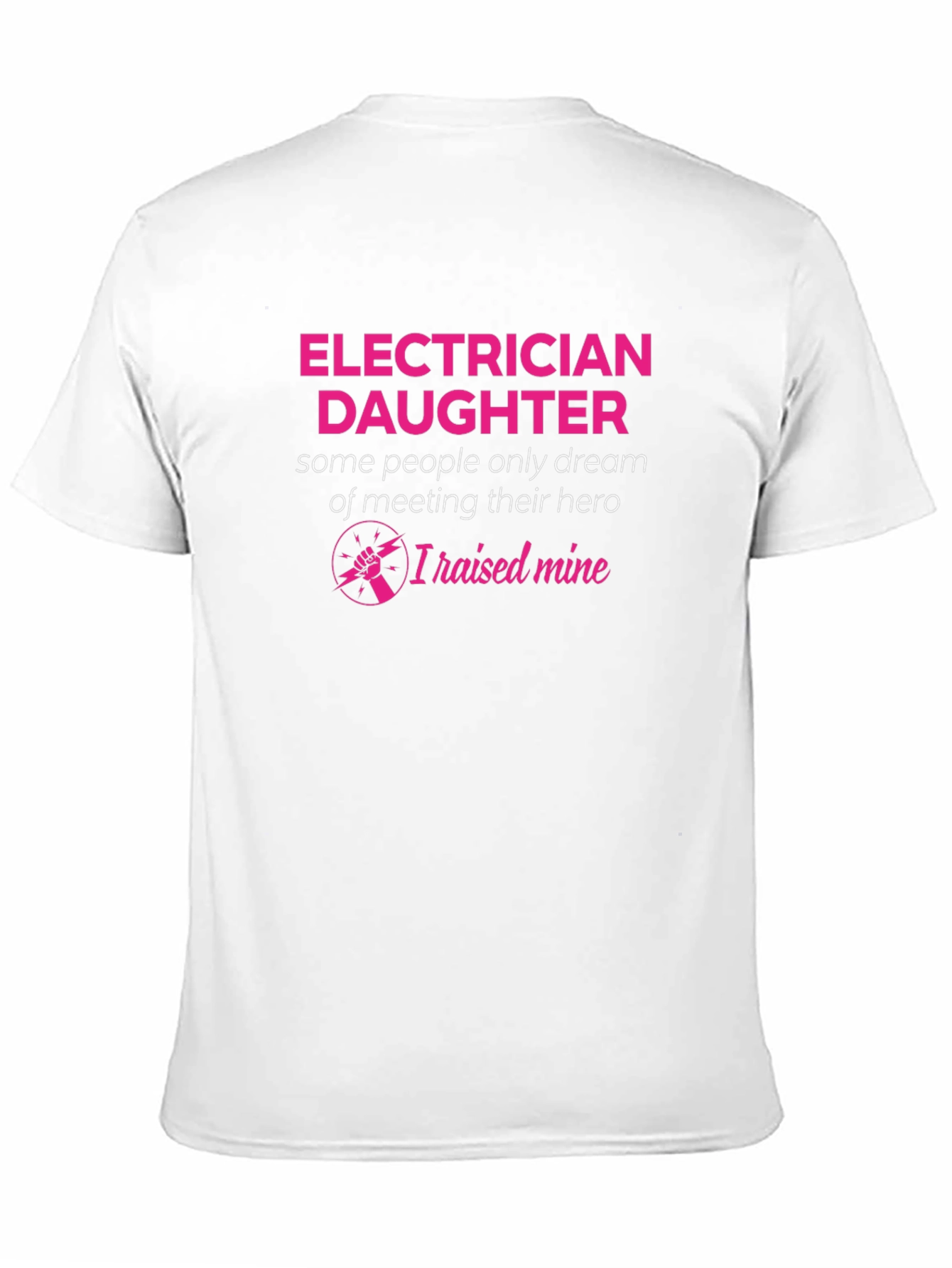 Electrician Daughter Hero T-Shirt Gift for Dad