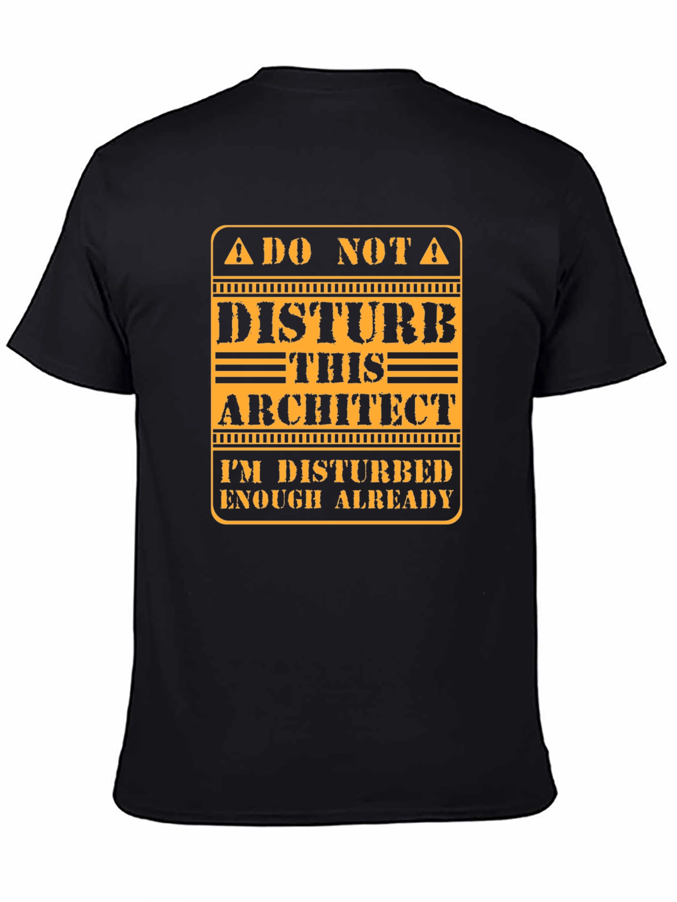 Do Not Disturb Architect T-Shirt - Funny Gift