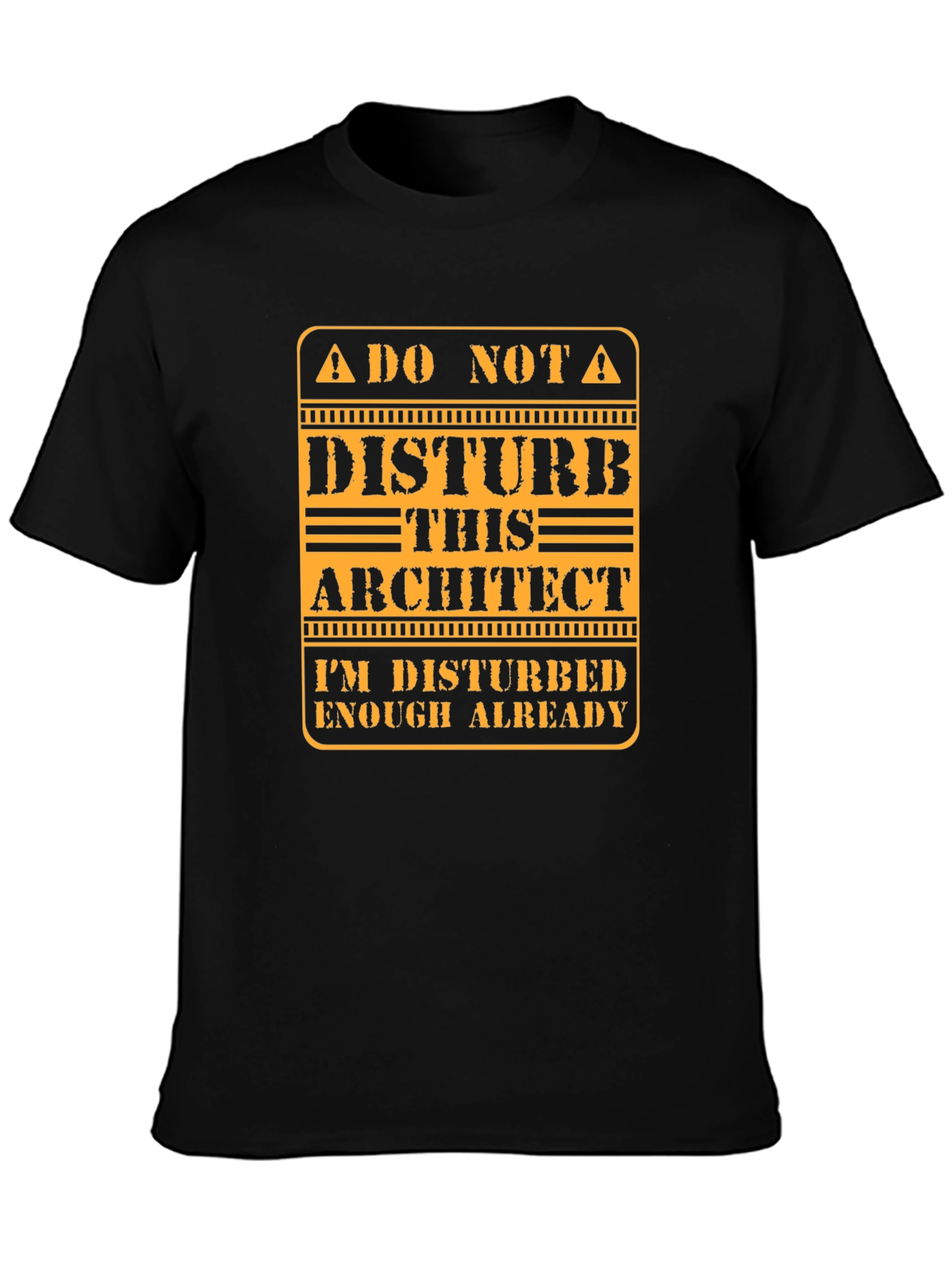 Do Not Disturb Architect T-Shirt - Funny Gift