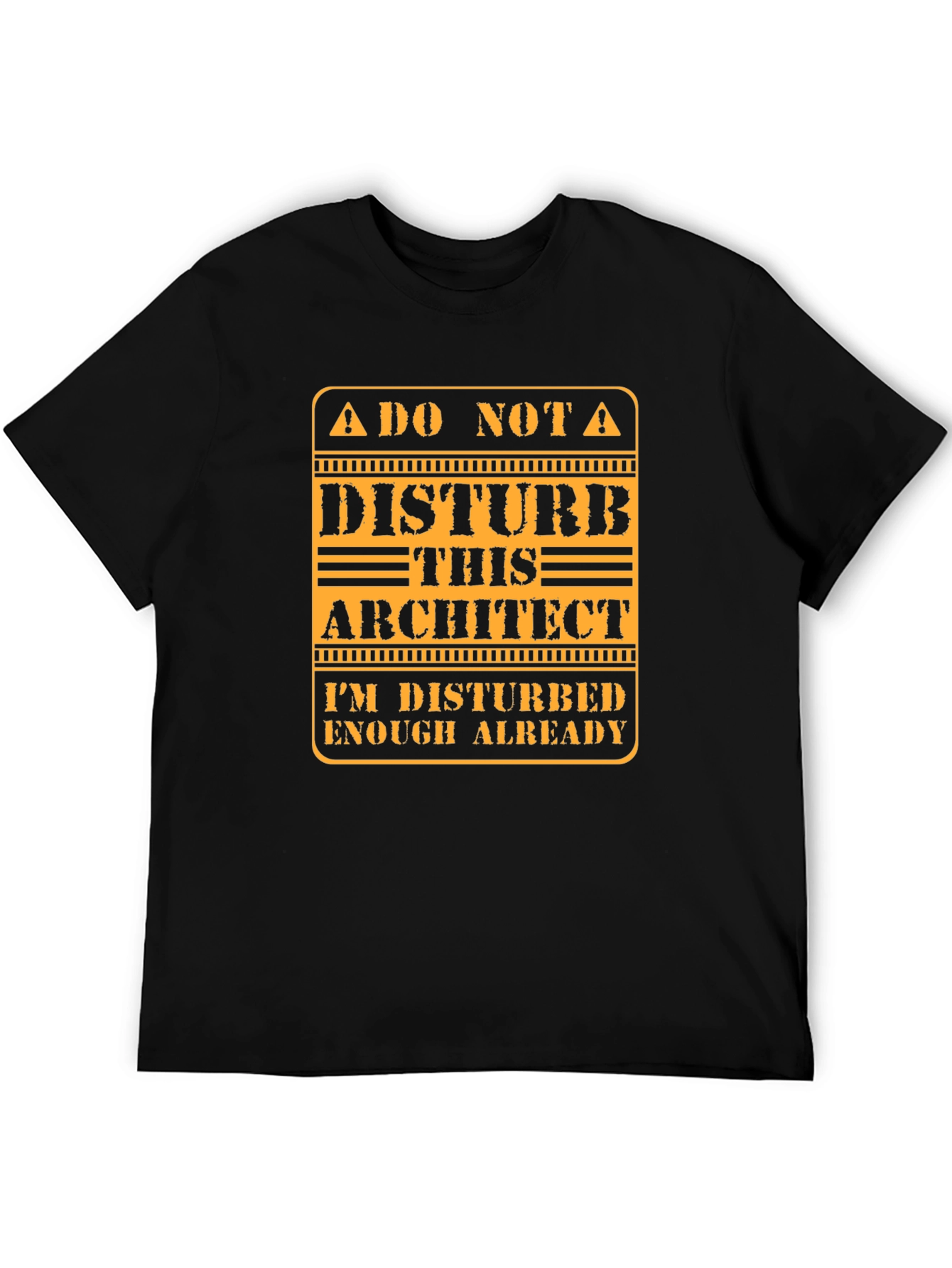 Do Not Disturb Architect T-Shirt - Funny Gift