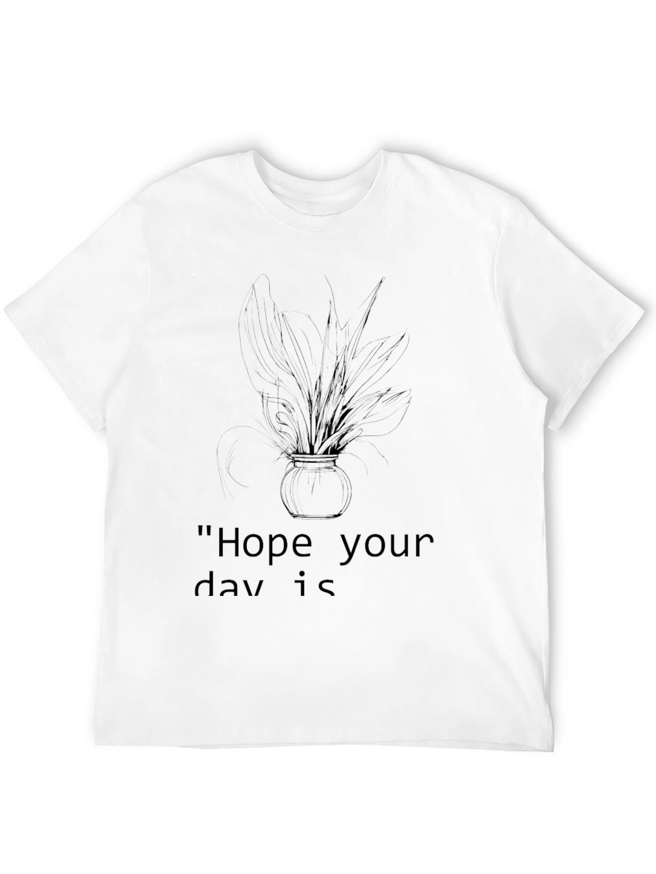 Hope Your Day Is Graphic Black T-Shirt