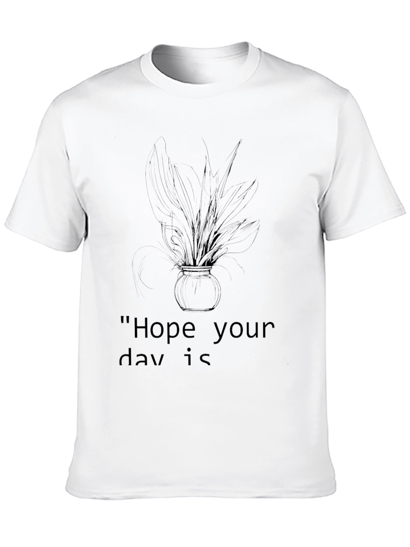 Hope Your Day Is Graphic Black T-Shirt