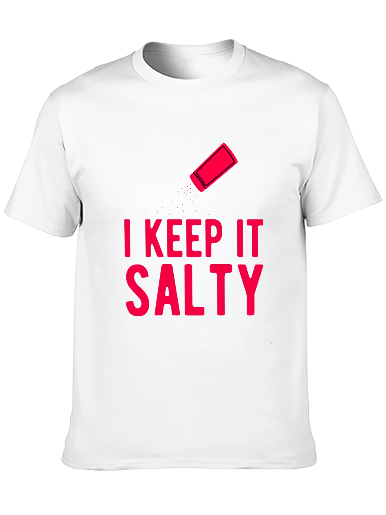 I Keep It Salty Graphic T-Shirt