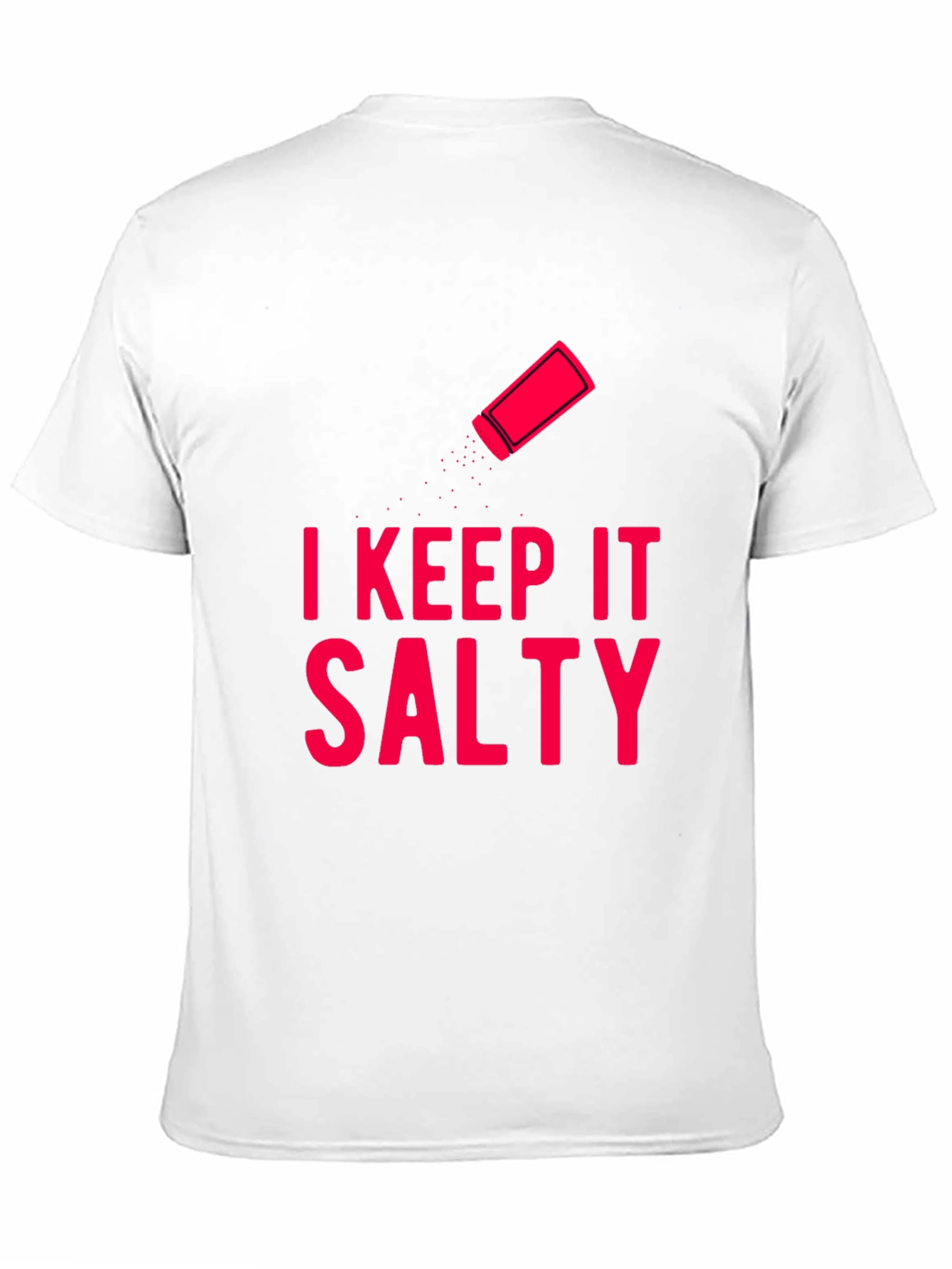 I Keep It Salty Graphic T-Shirt