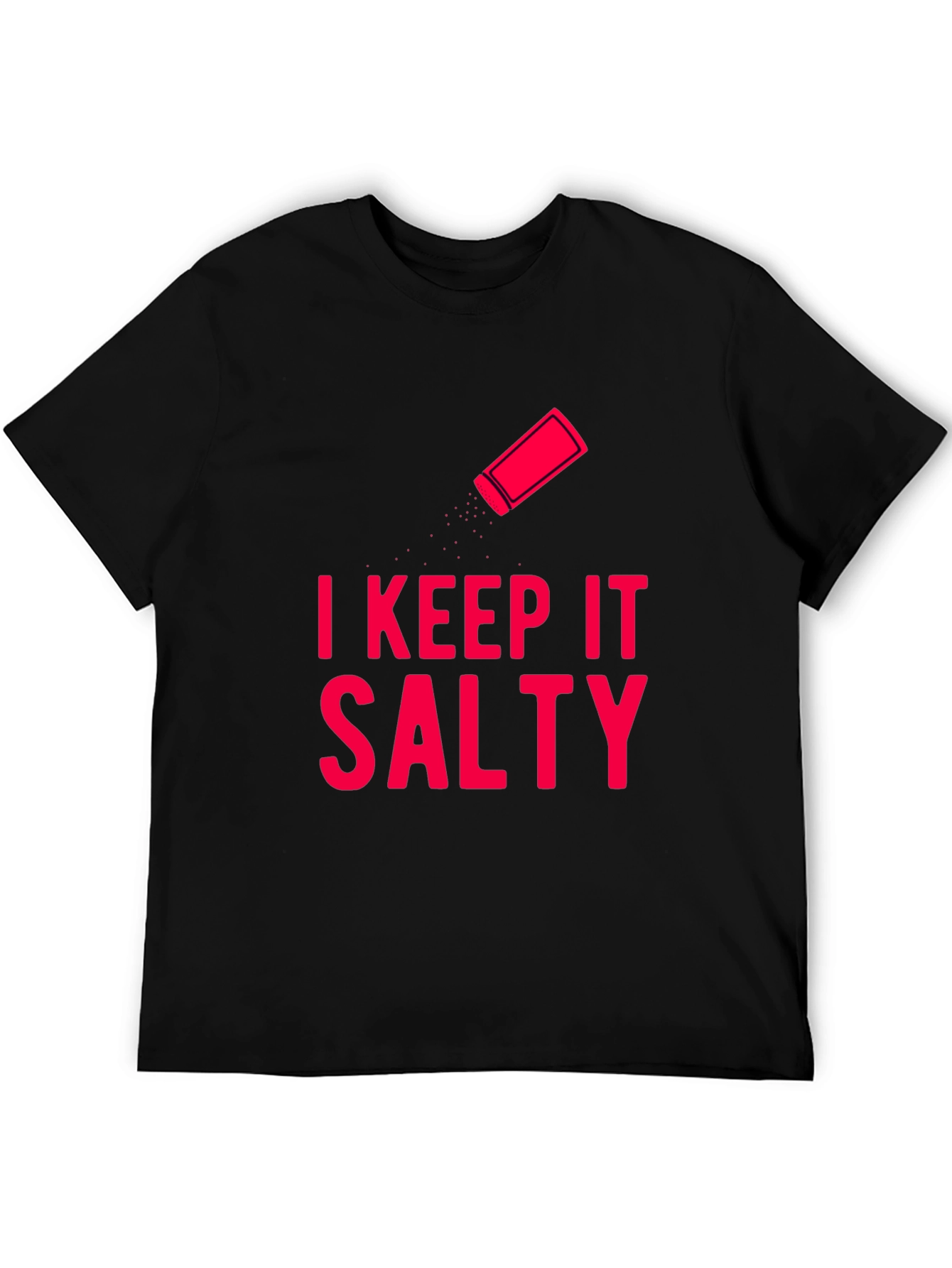 I Keep It Salty Graphic T-Shirt