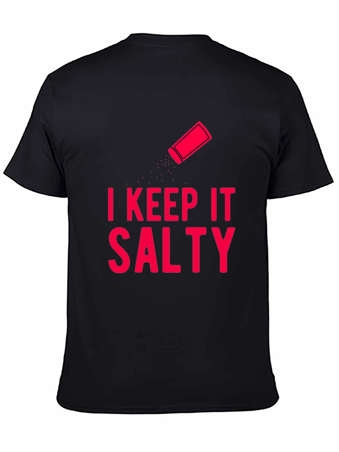 I Keep It Salty Graphic T-Shirt