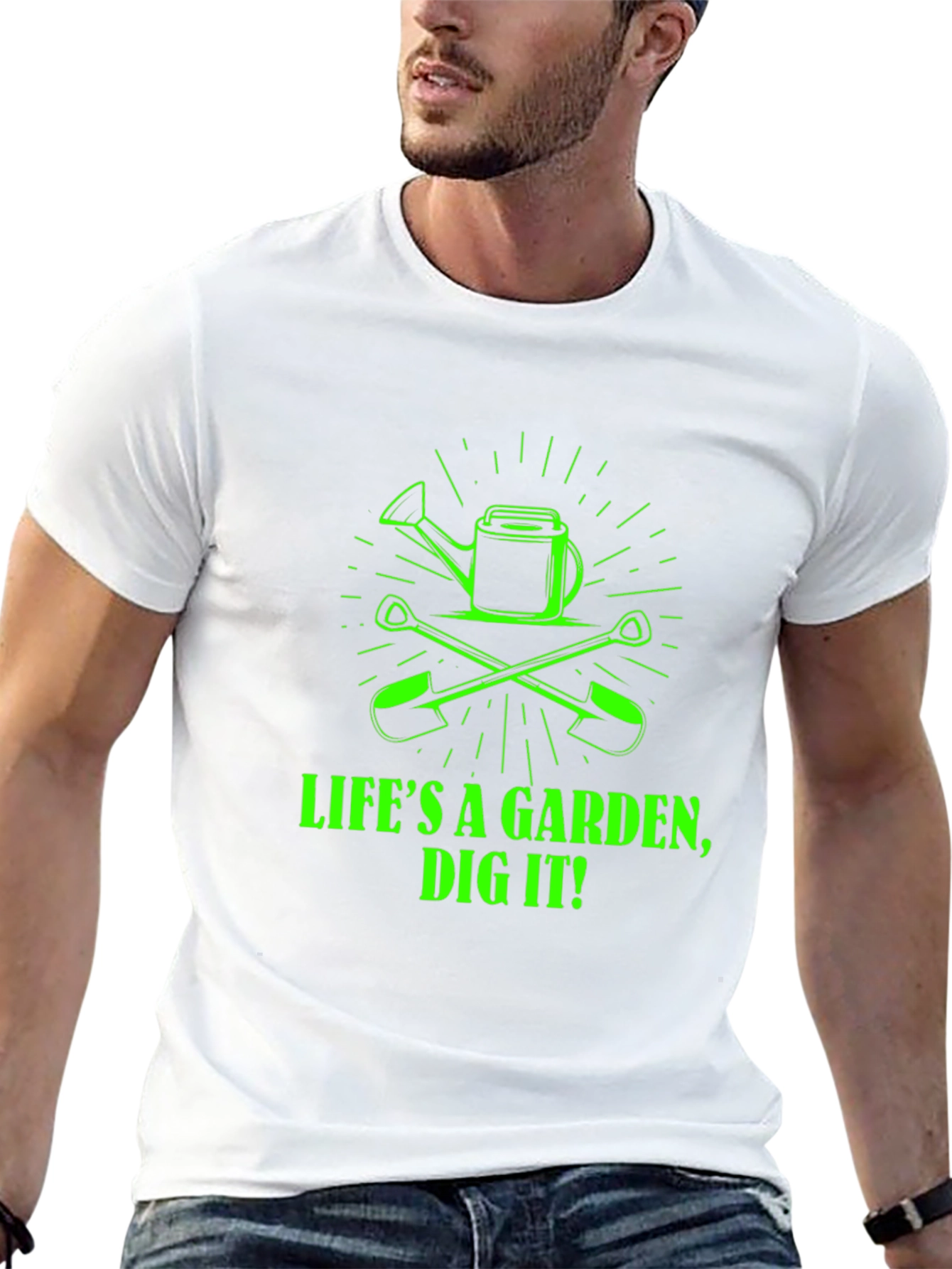 Lifes a Garden Dig It! Graphic Tee