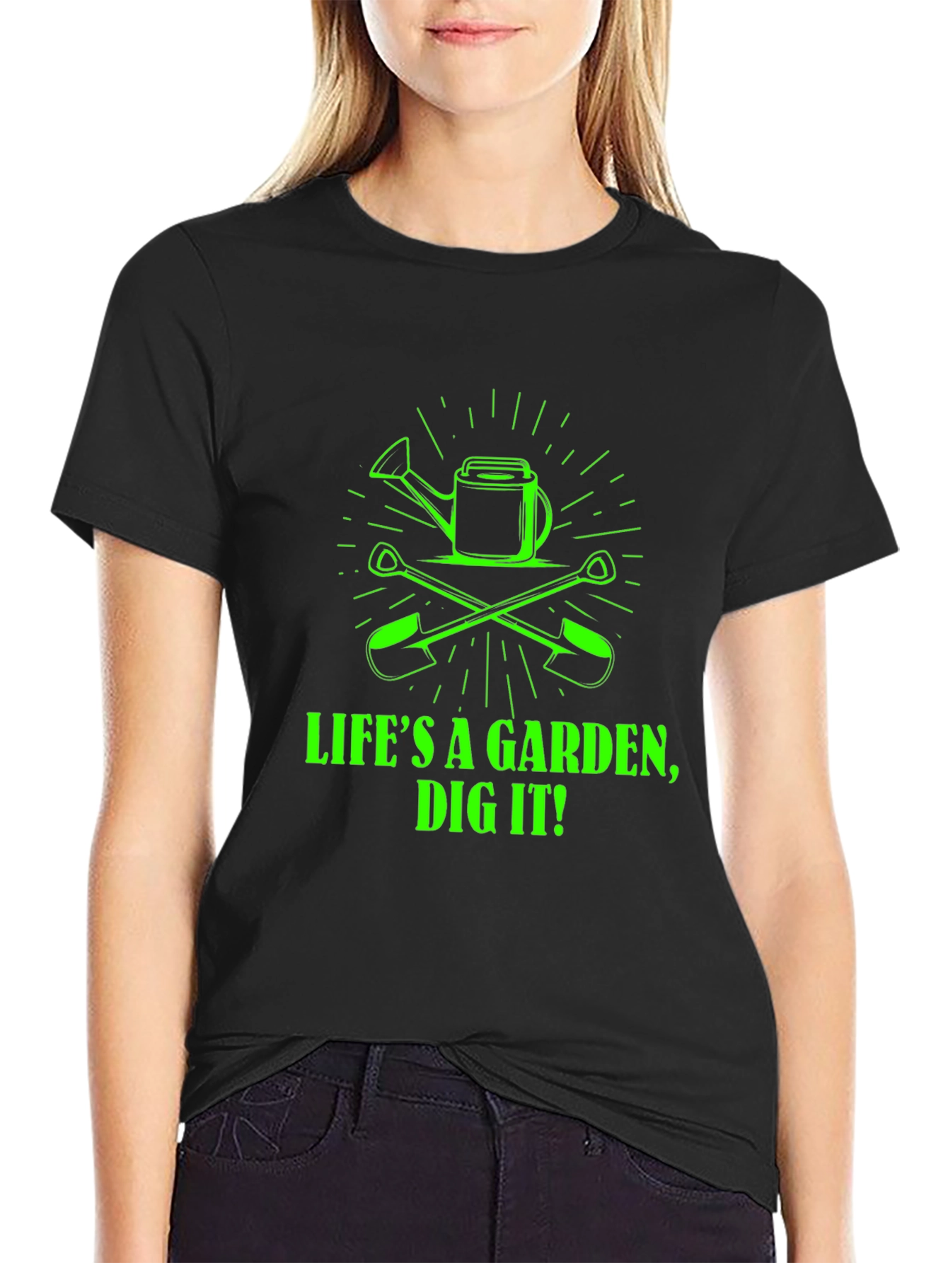 Lifes a Garden Dig It! Graphic Tee
