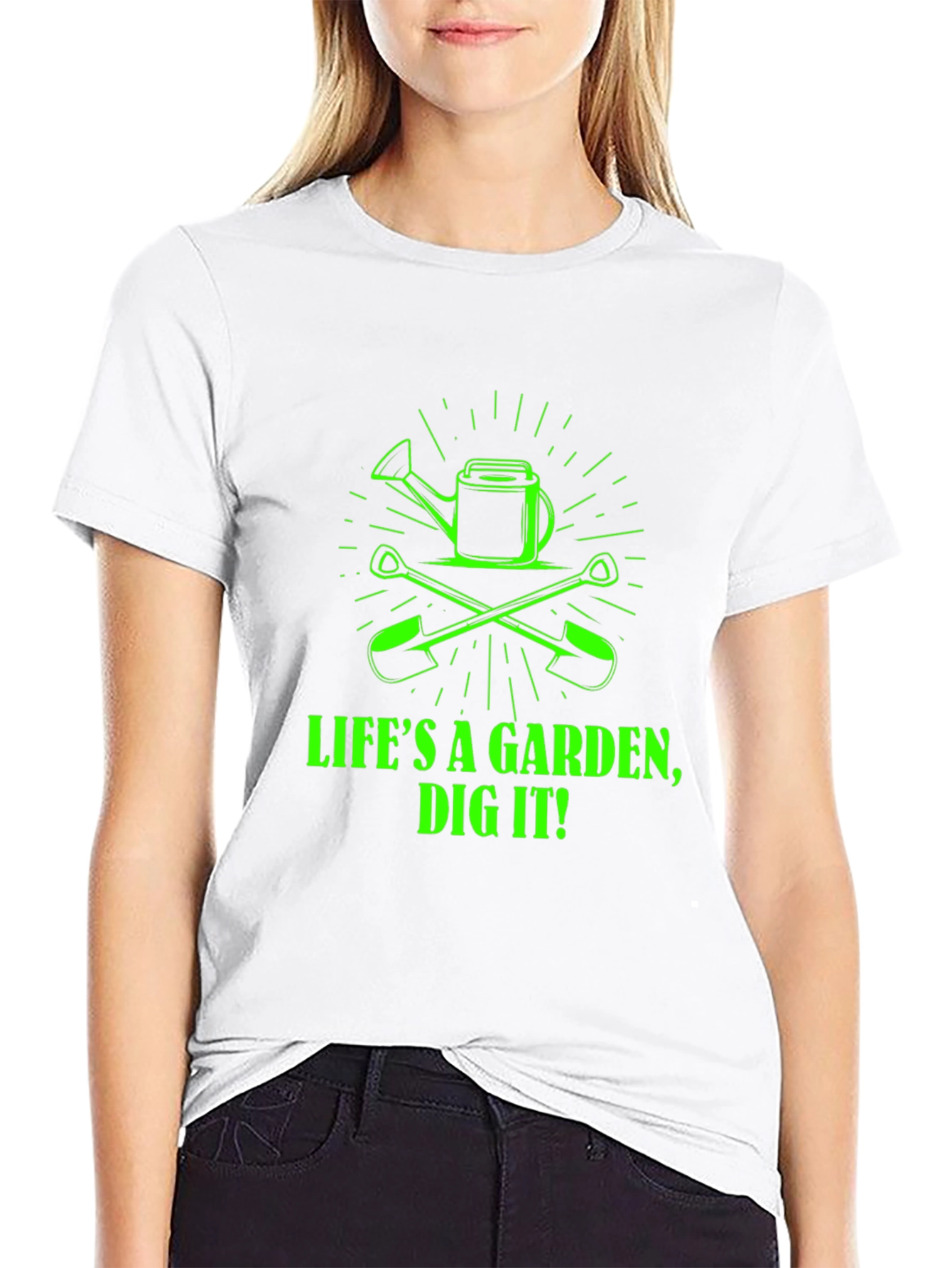Lifes a Garden Dig It! Graphic Tee