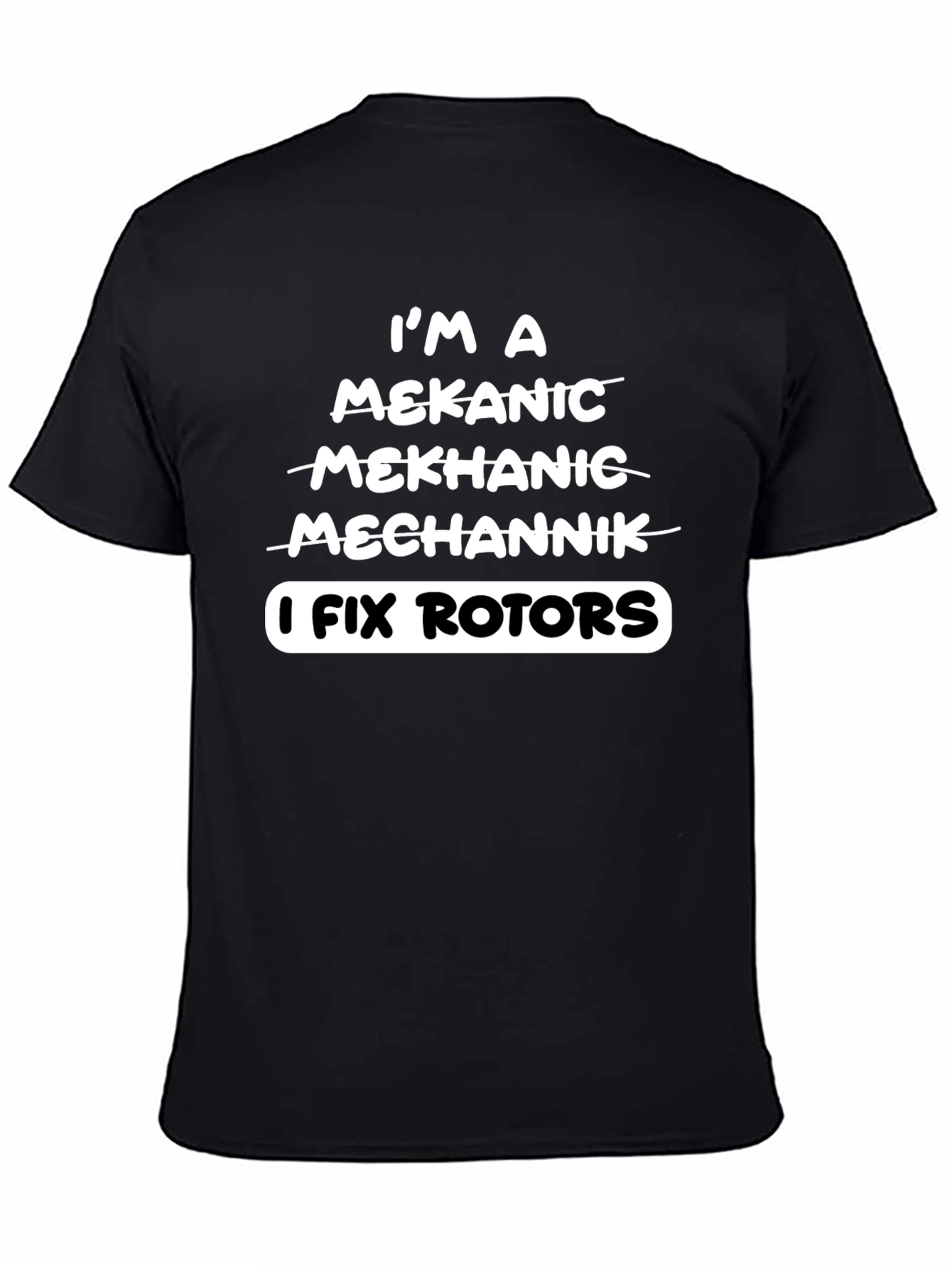 I Fix Rotors T-Shirt - Funny Mechanic Tee