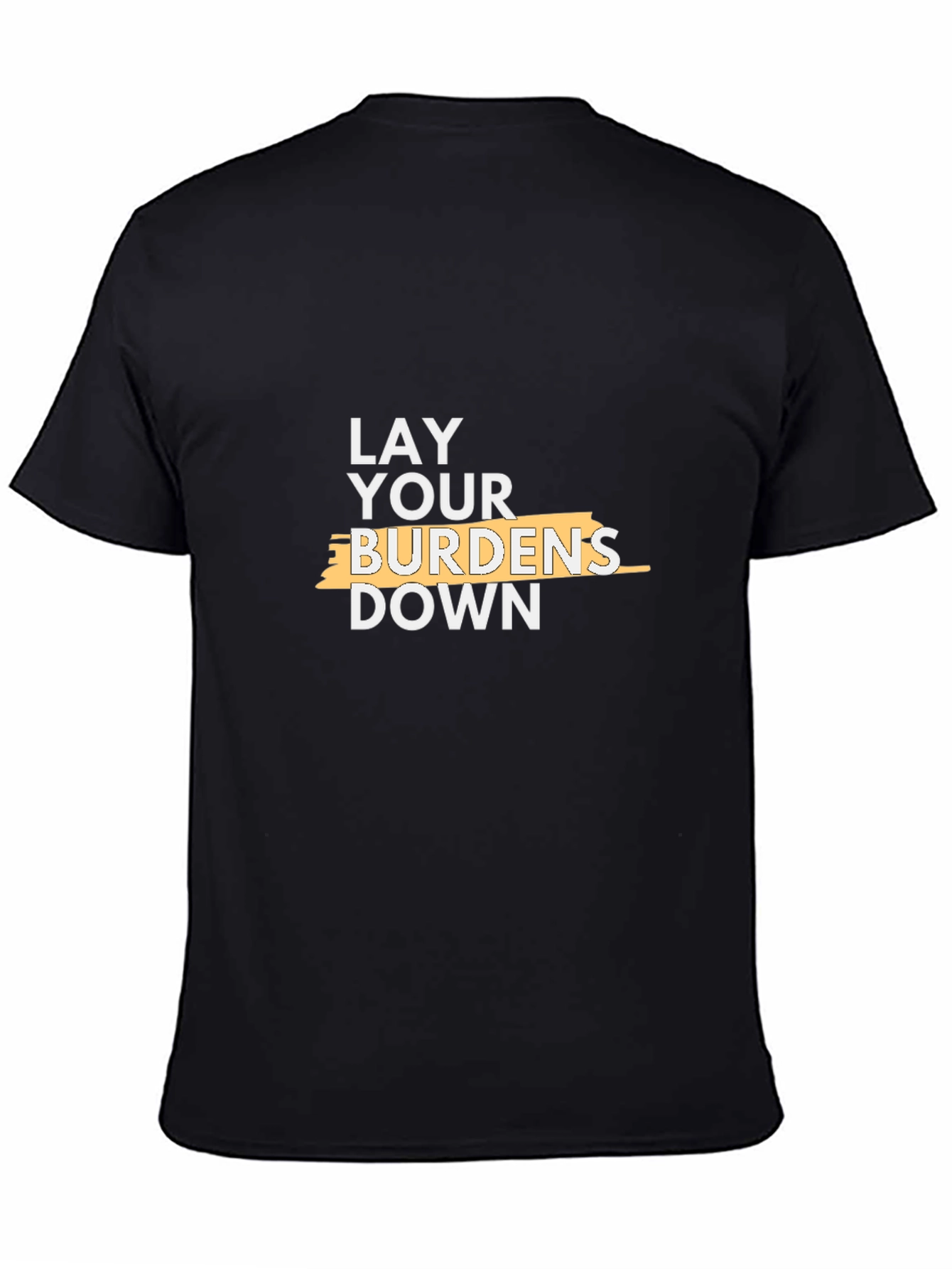 Lay Your Burdens Down Black Graphic Tee