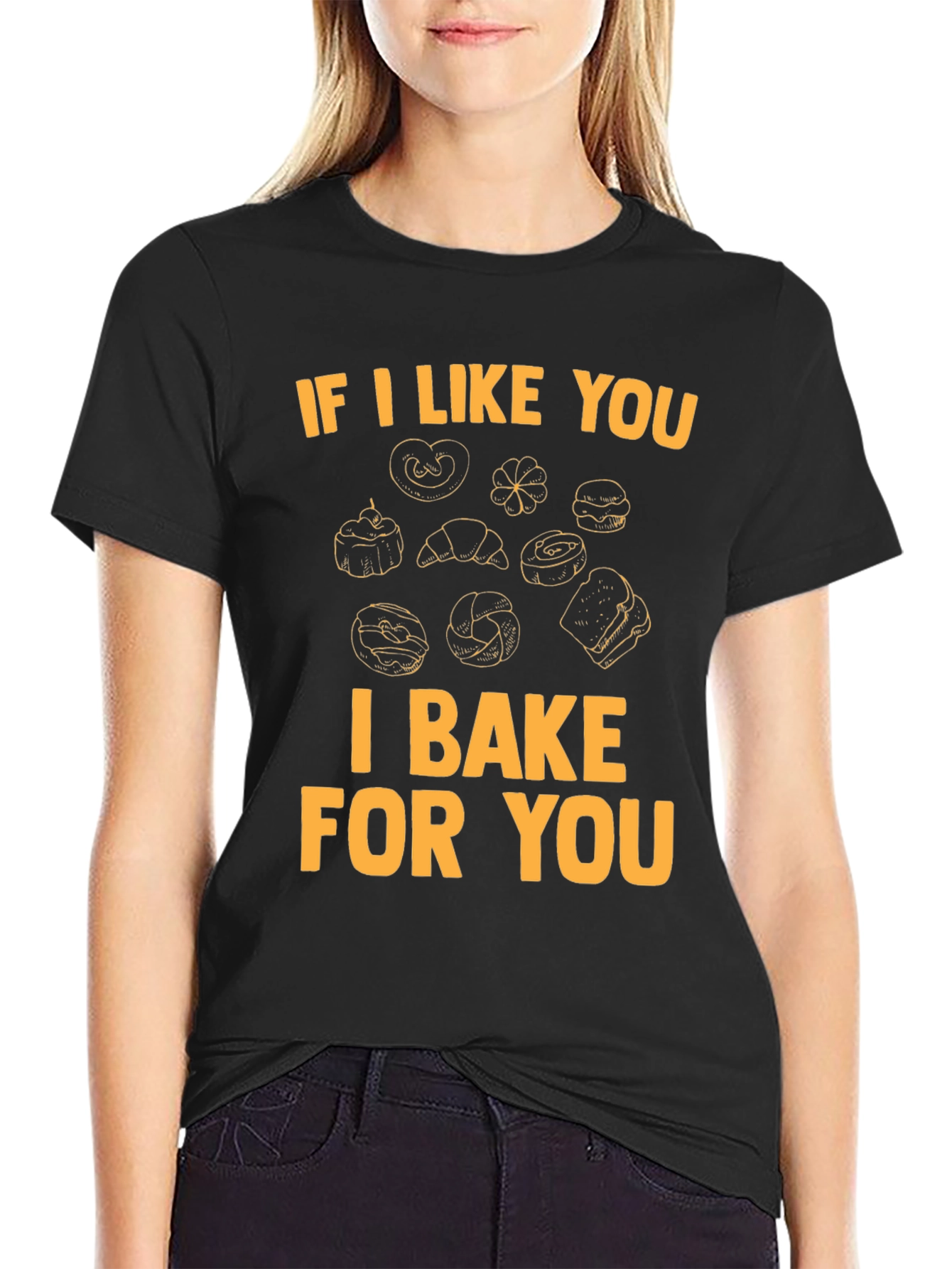 I Bake For You T-Shirt - Bakers Gift