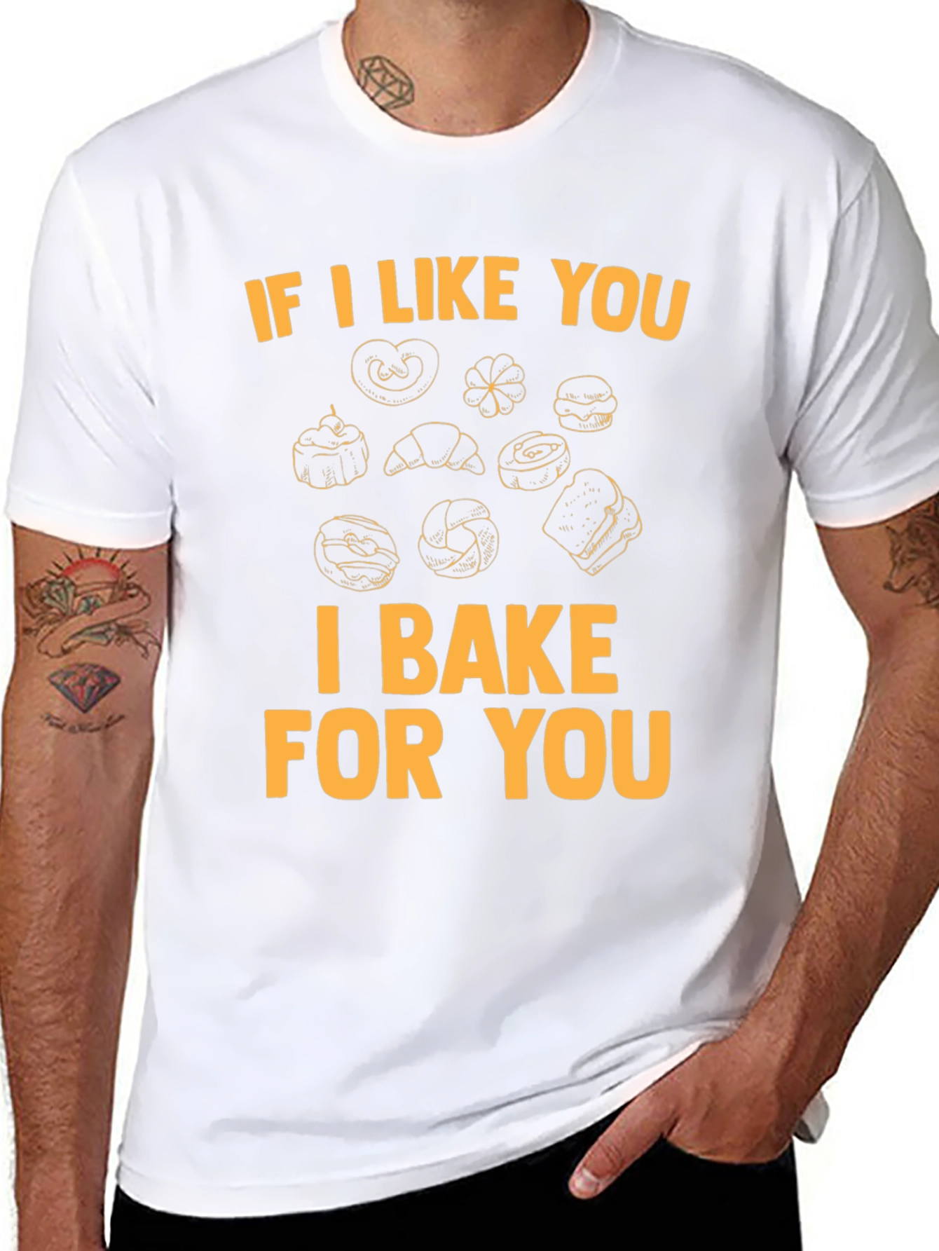 I Bake For You T-Shirt - Bakers Gift
