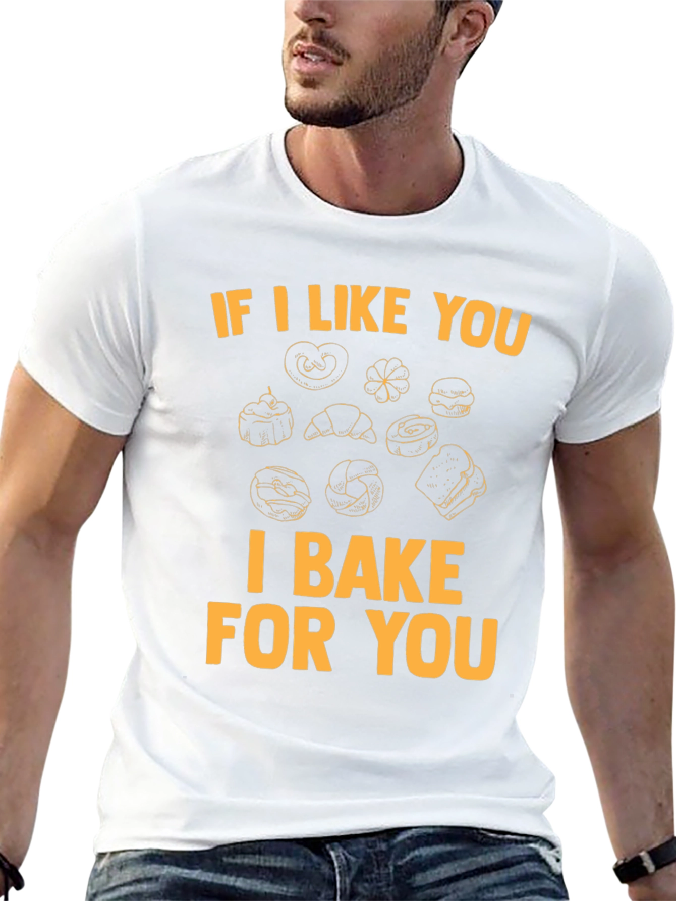 I Bake For You T-Shirt - Bakers Gift