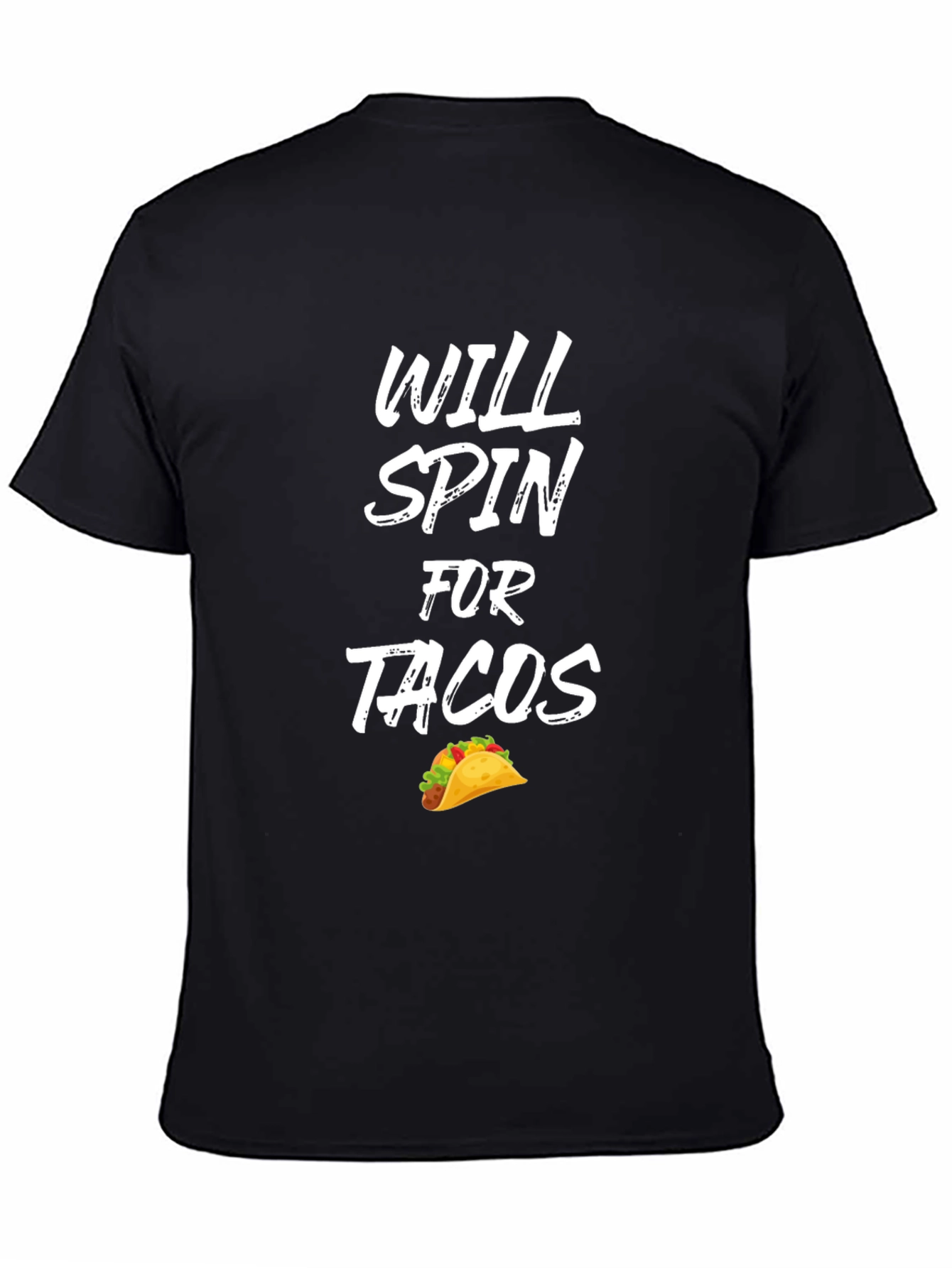 Will Spin For Tacos Graphic Tee - Unisex