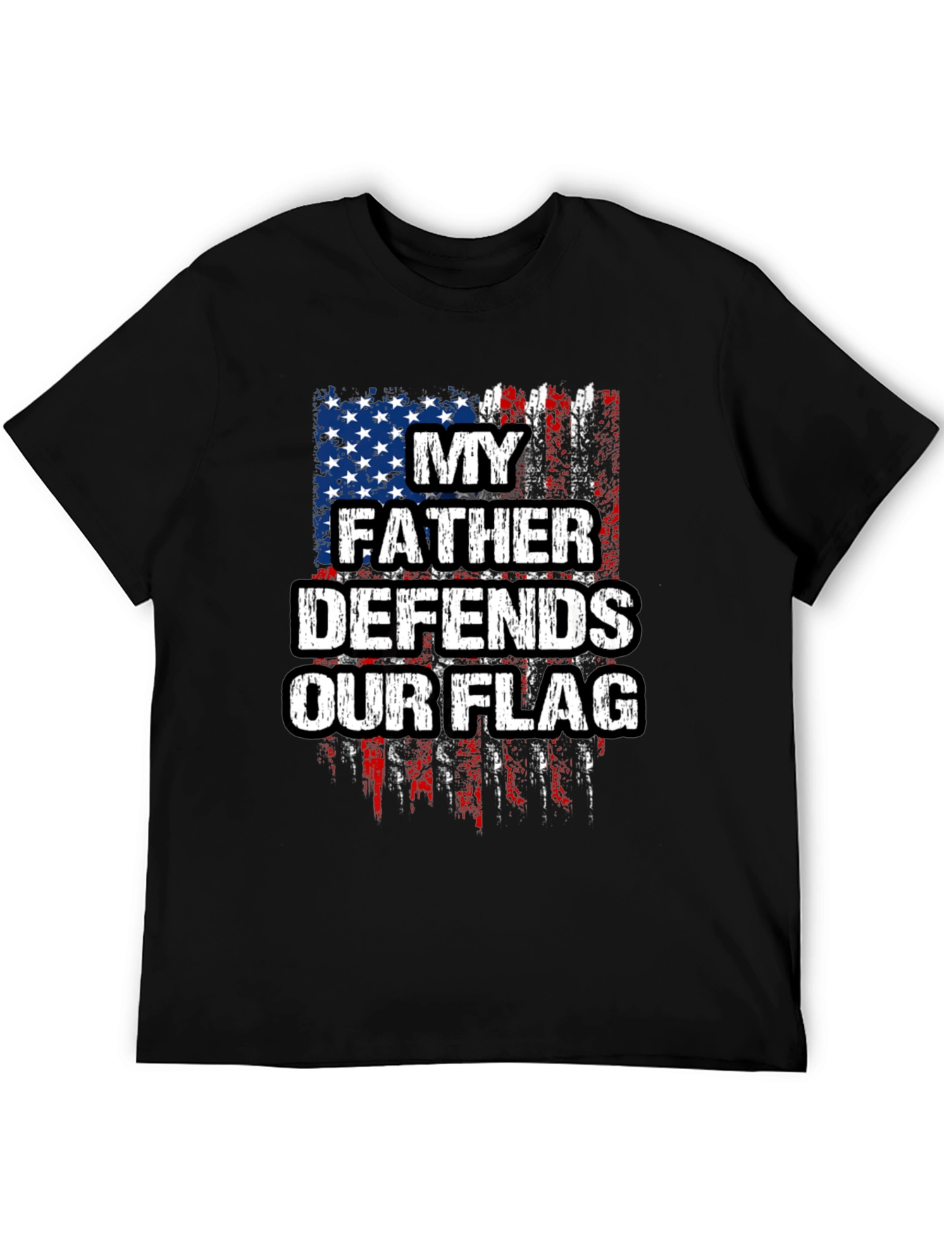 My Father Defends Our Flag T-Shirt