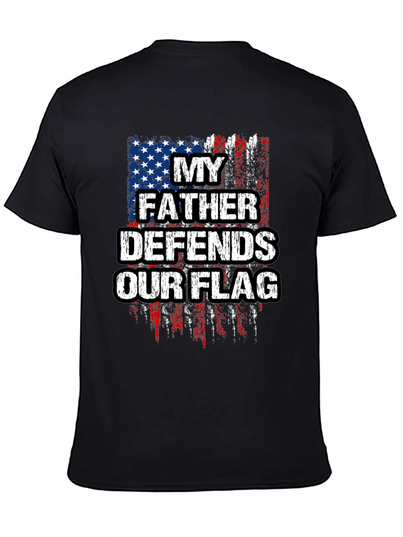 My Father Defends Our Flag T-Shirt