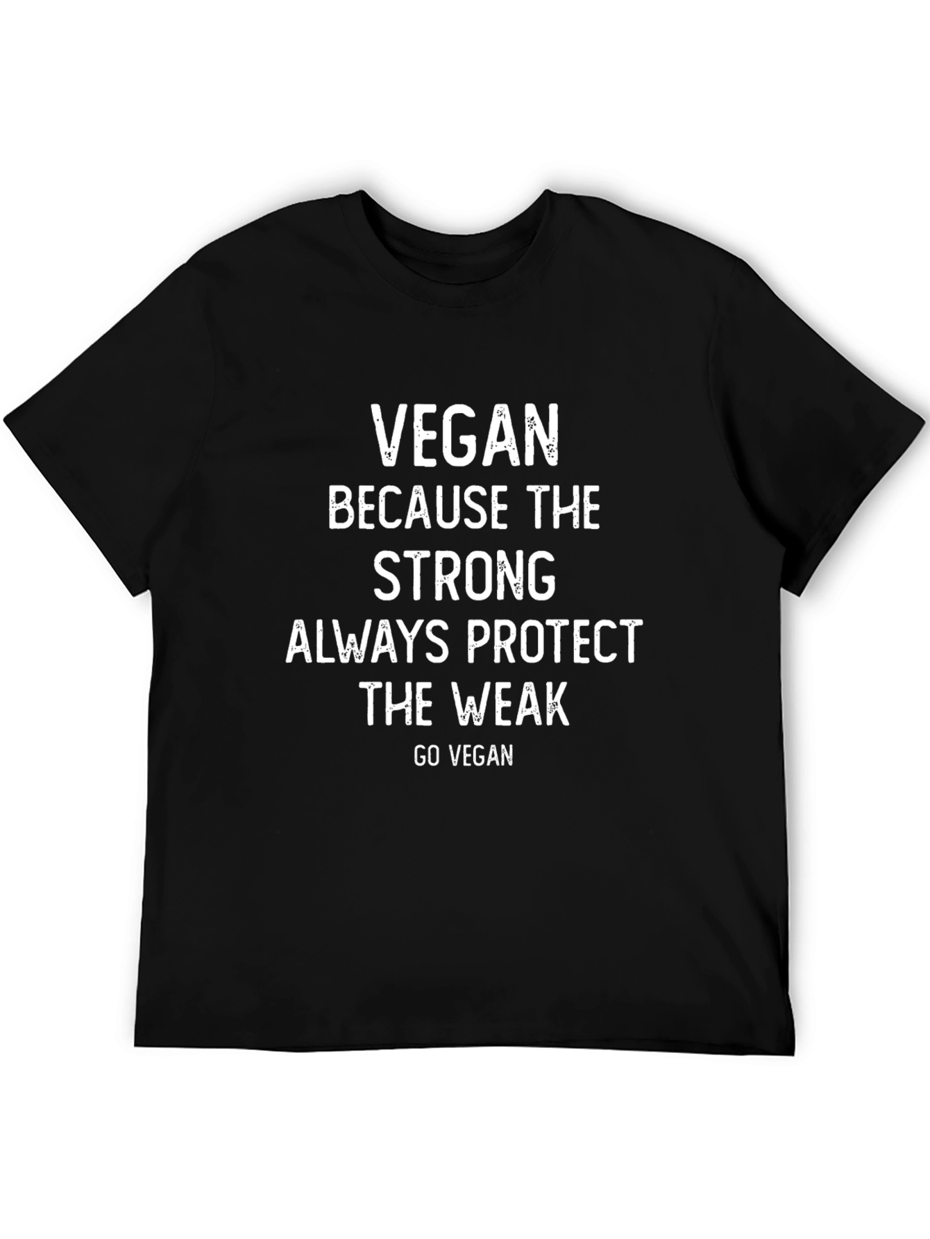 Vegan Strong Protect Weak Black T-Shirt