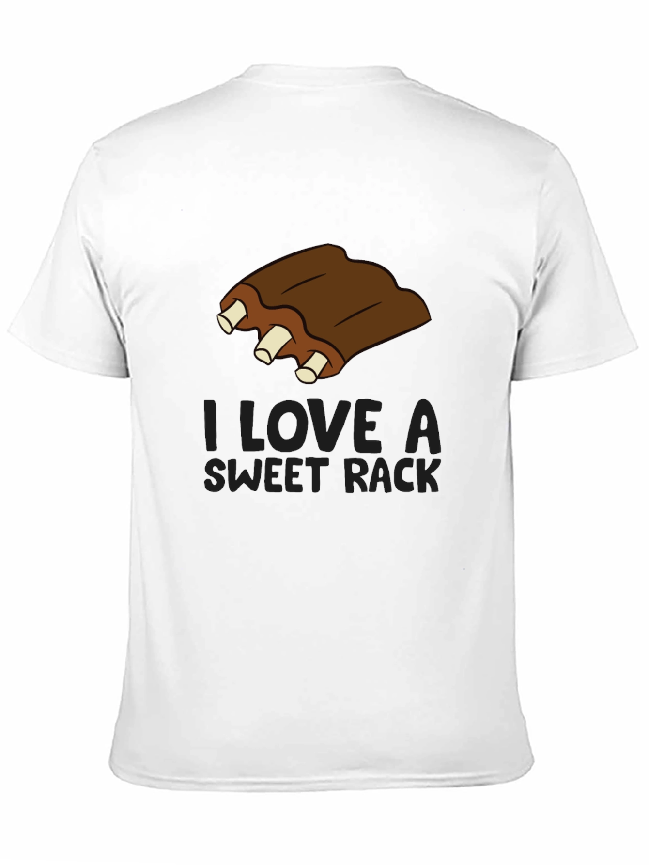 Funny Ribs T-Shirt - I Love A Sweet Rack