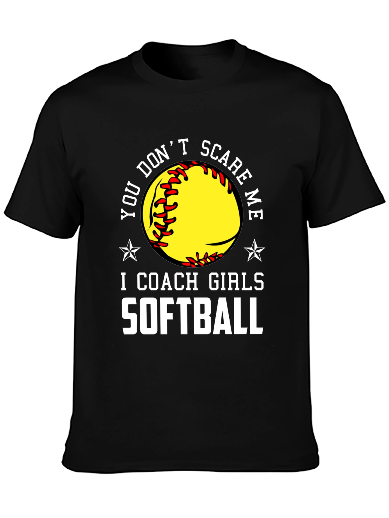 Softball Coach T-Shirt - Dont Scare Me!