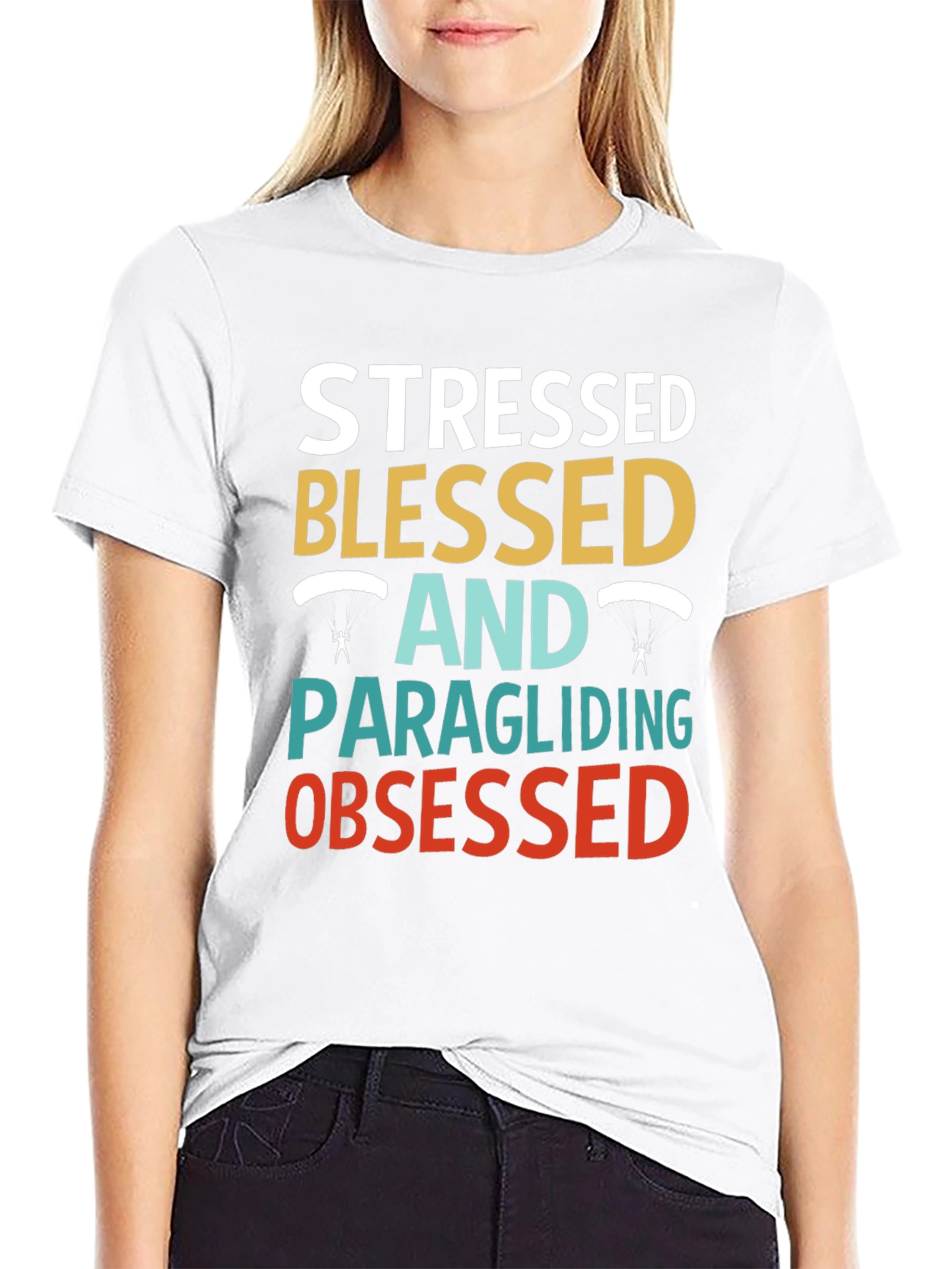 Stressed Blessed & Paragliding Obsessed T-Shirt
