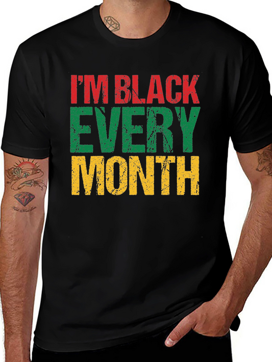 Im Black Every Month T-Shirt