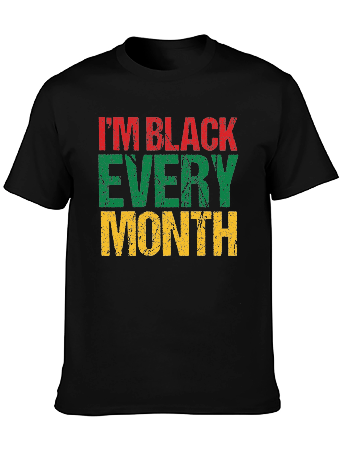 Im Black Every Month T-Shirt