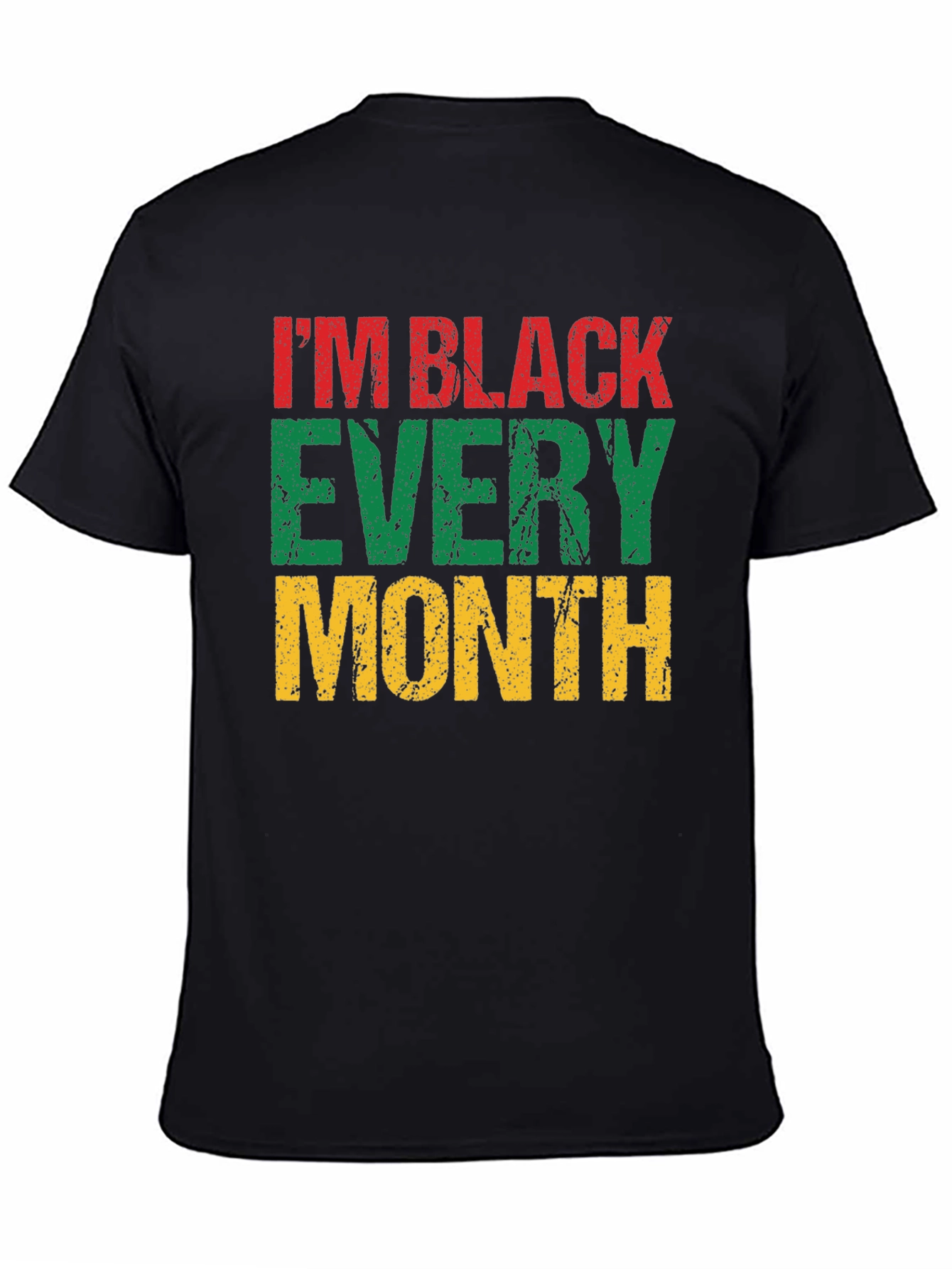 Im Black Every Month T-Shirt