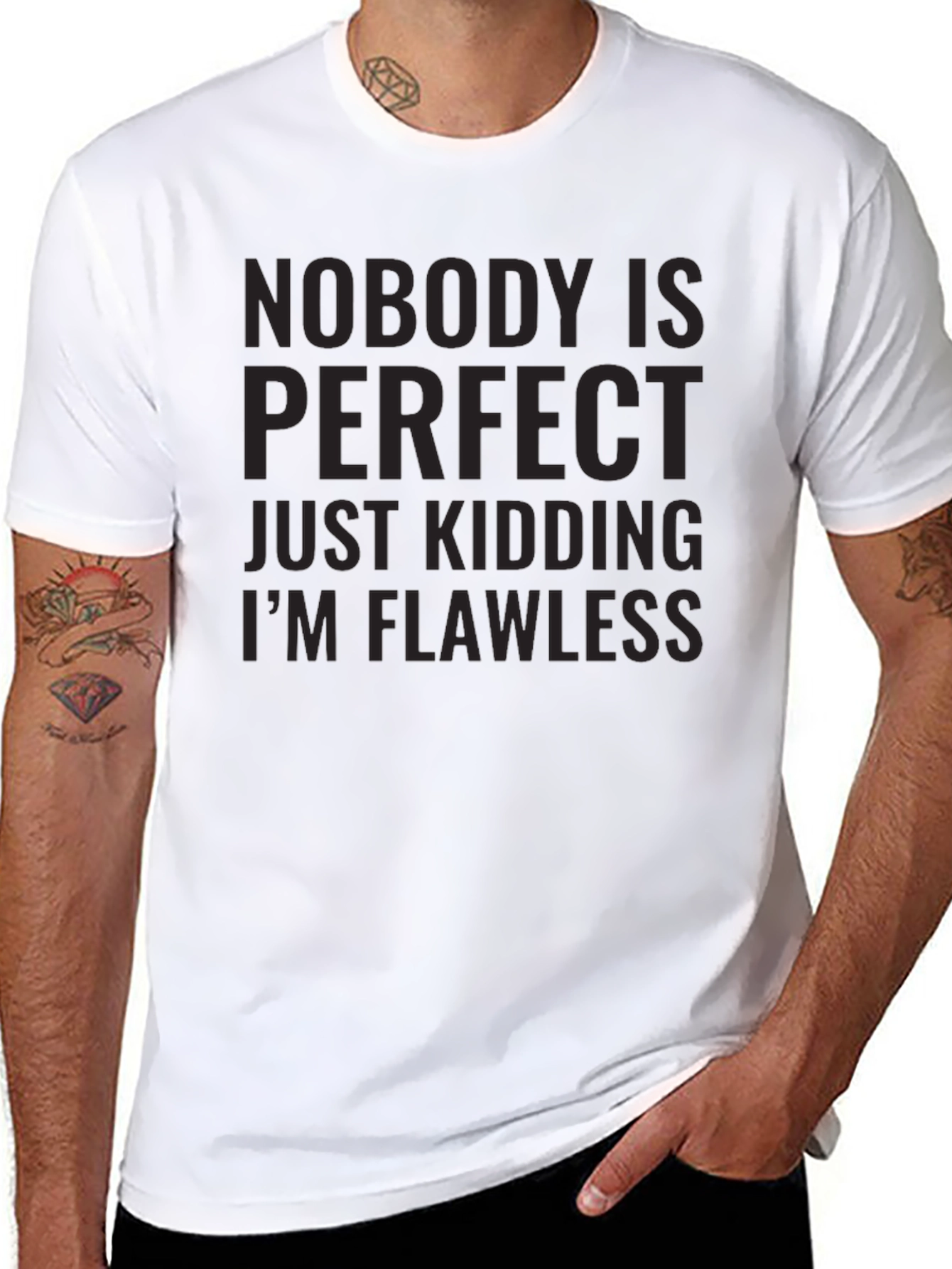 Nobody Is Perfect Just Kidding Black T-Shirt