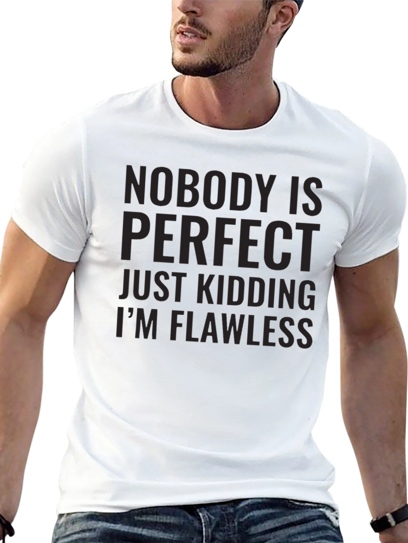 Nobody Is Perfect Just Kidding Black T-Shirt