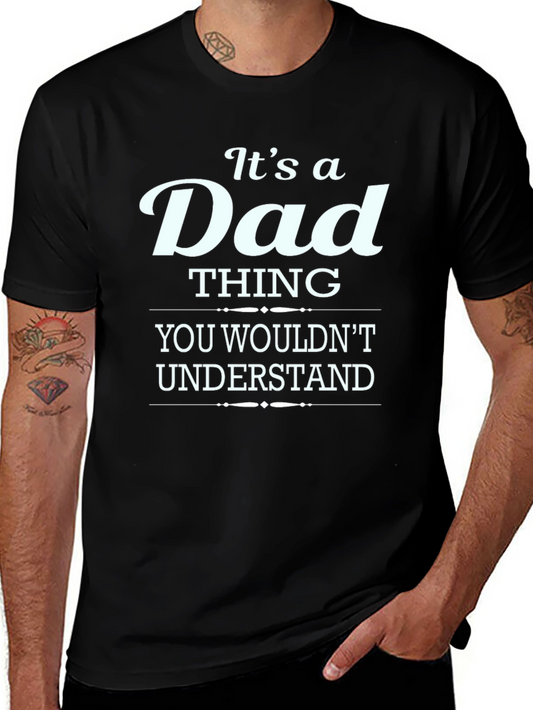 Its a Dad Thing T-Shirt - Fathers Day Gift
