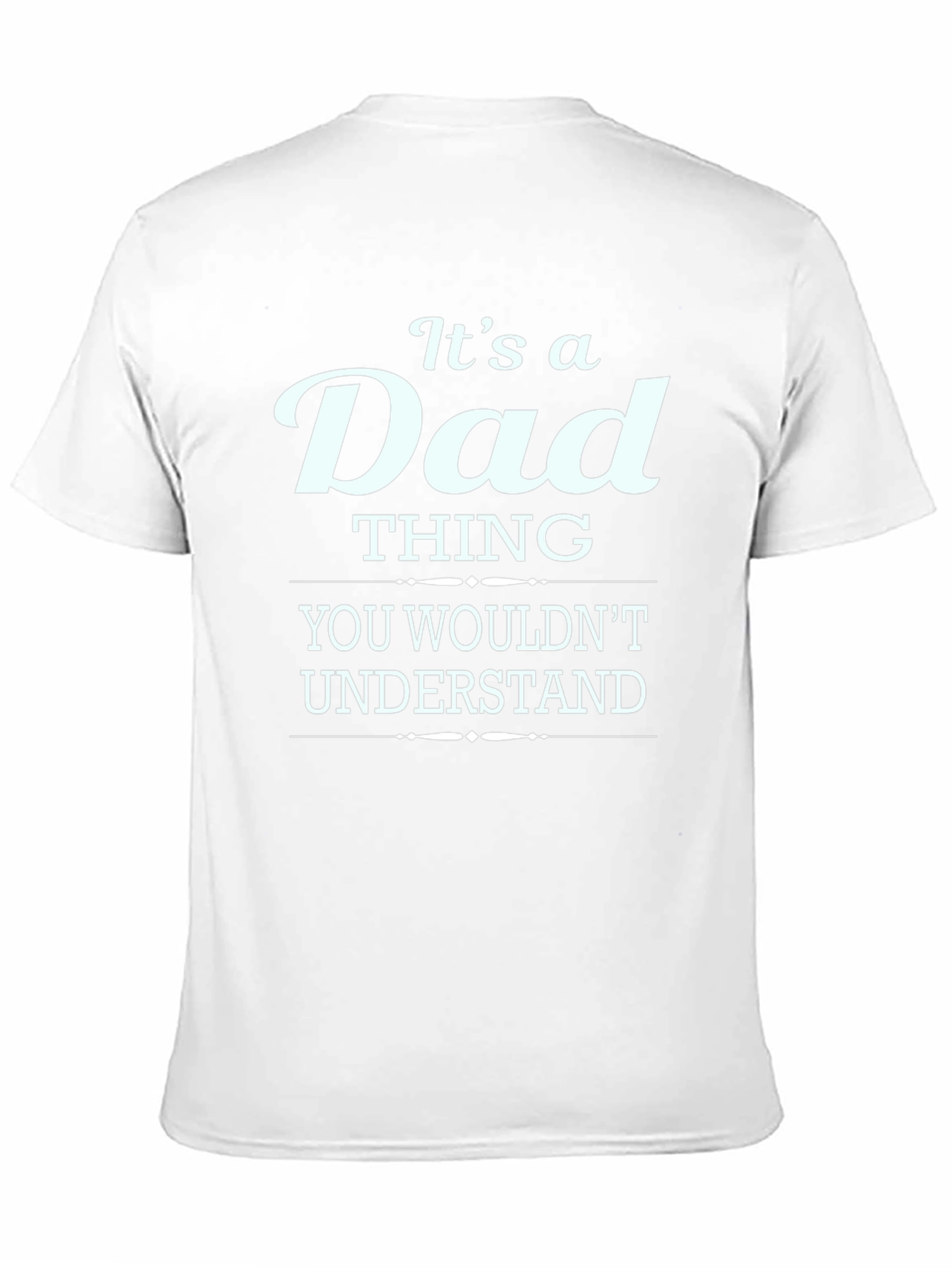 Its a Dad Thing T-Shirt - Fathers Day Gift